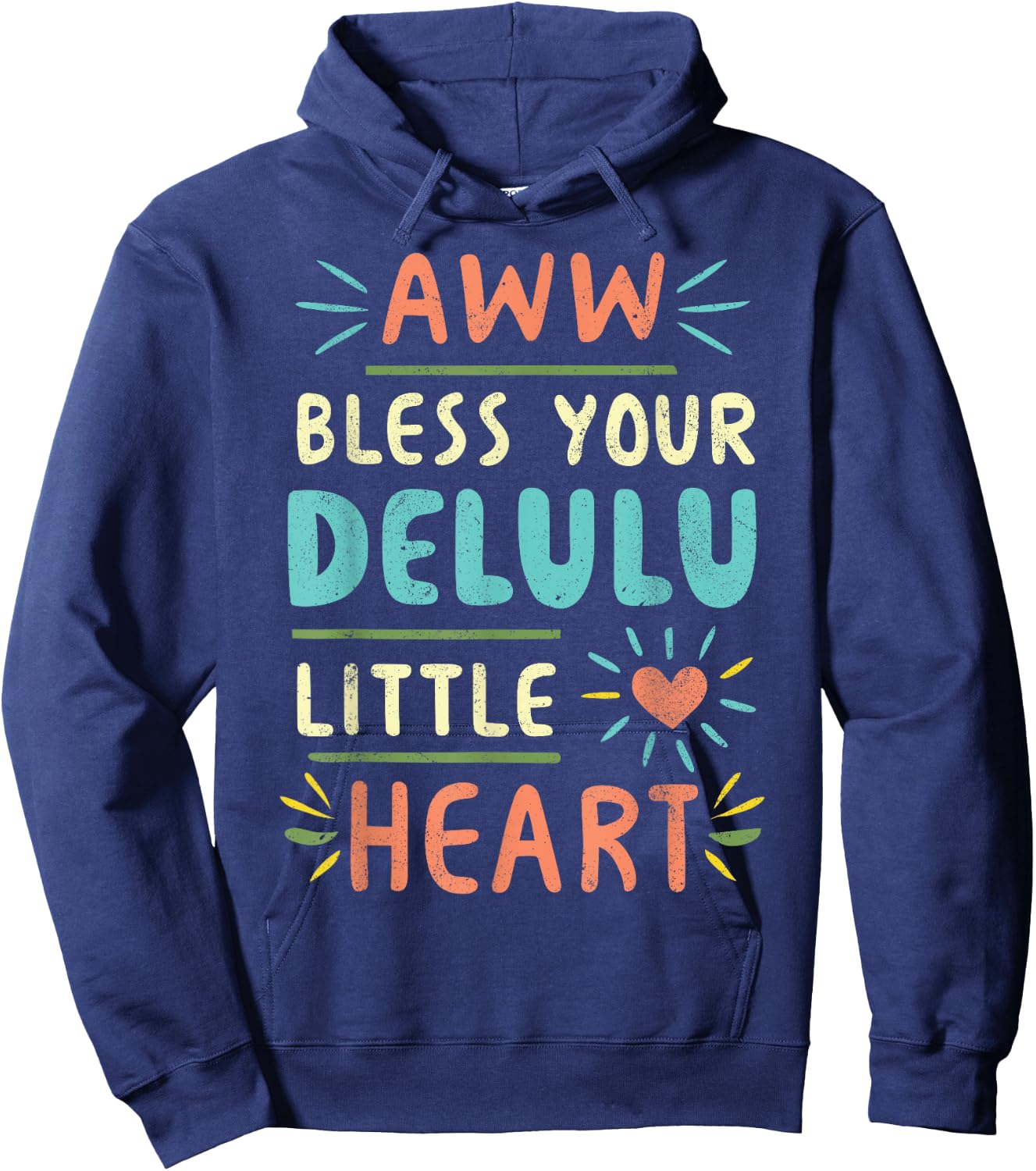 Funny Bless Your Delulu Little Heart, Delusion Quote, Women Hoodie - Hoodie | Navy