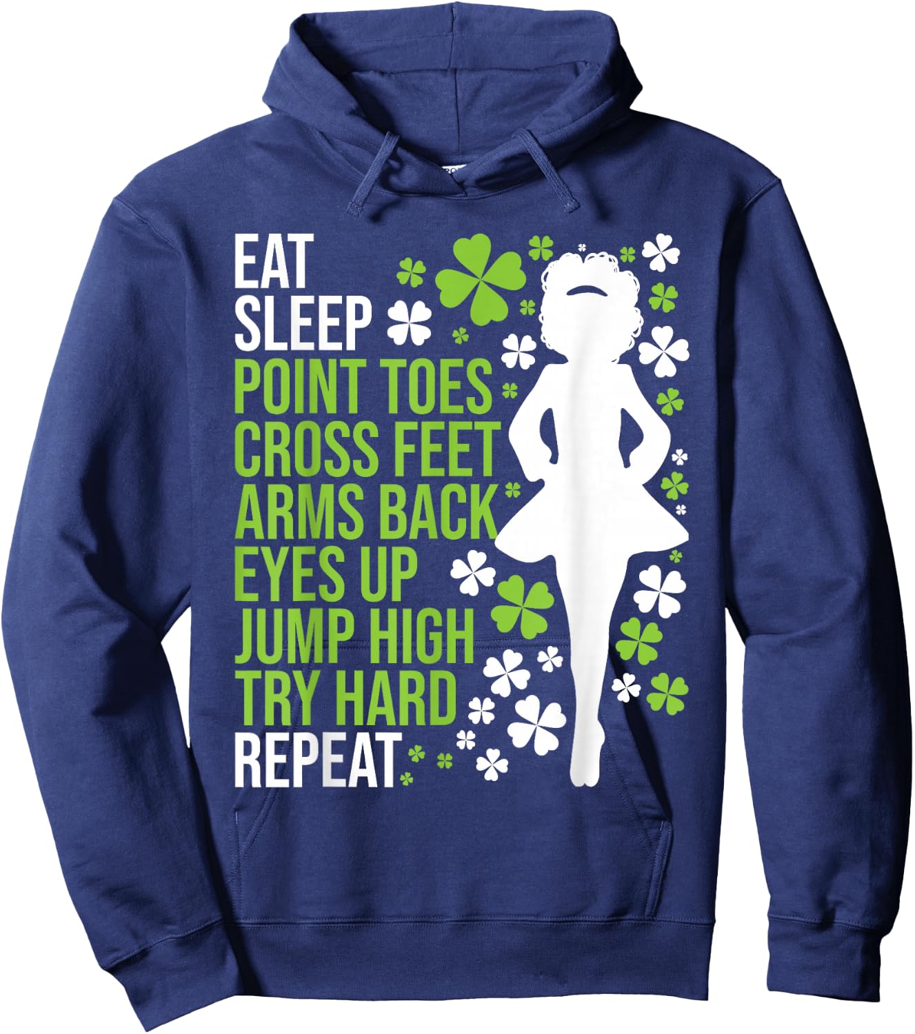 Eat Sleep Irish Dance - Irish Dancer Ceili Reel Dance Feis Hoodie - Hoodie | Navy