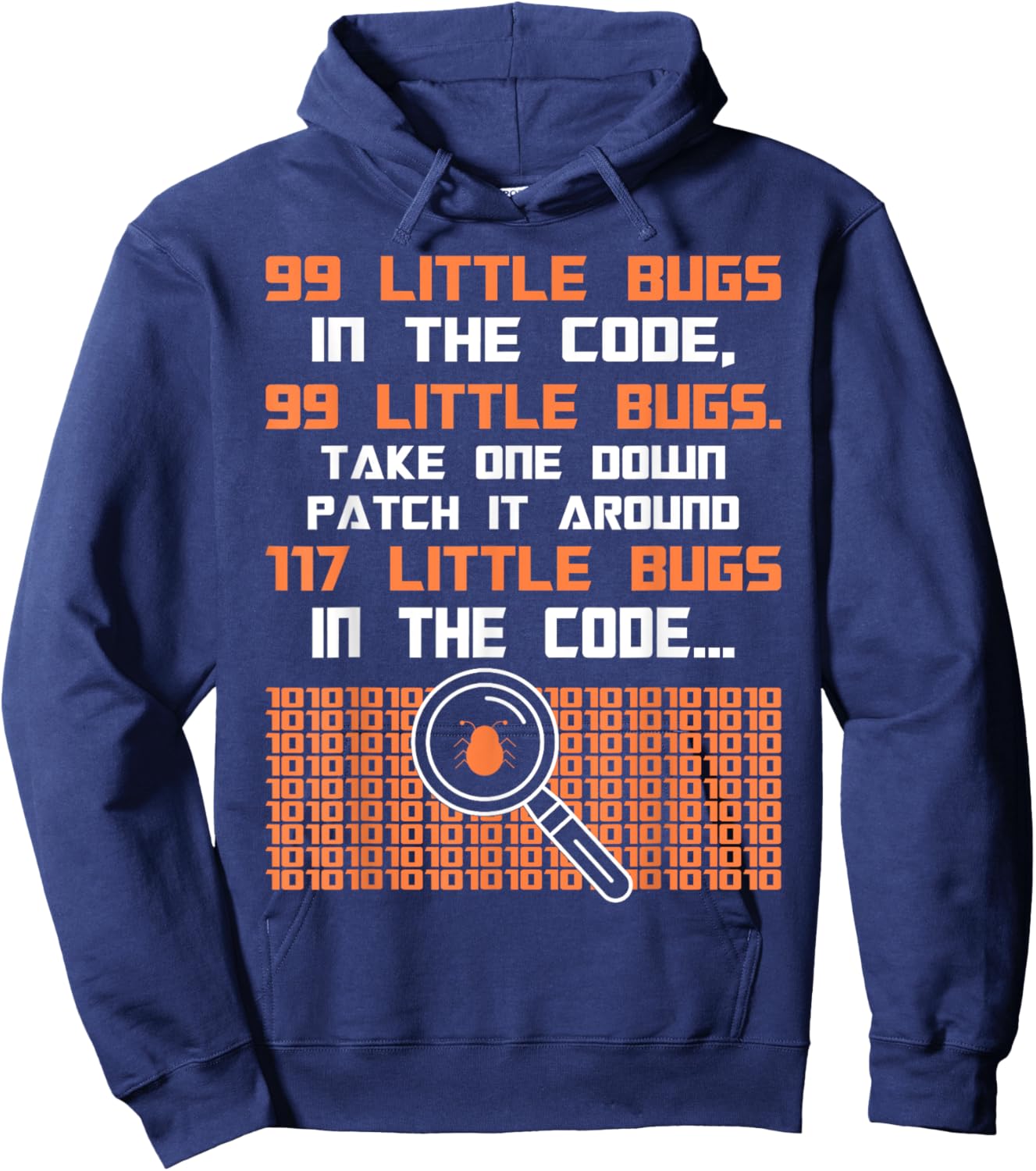 Funny programmer saying 99 little bugs in the code Hoodie - Hoodie | Navy