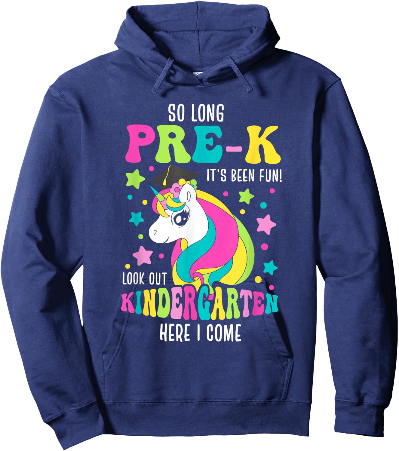 So Long Pre-K Kindergarten Here I Come Unicorn Graduation Hoodie - Hoodie | Navy