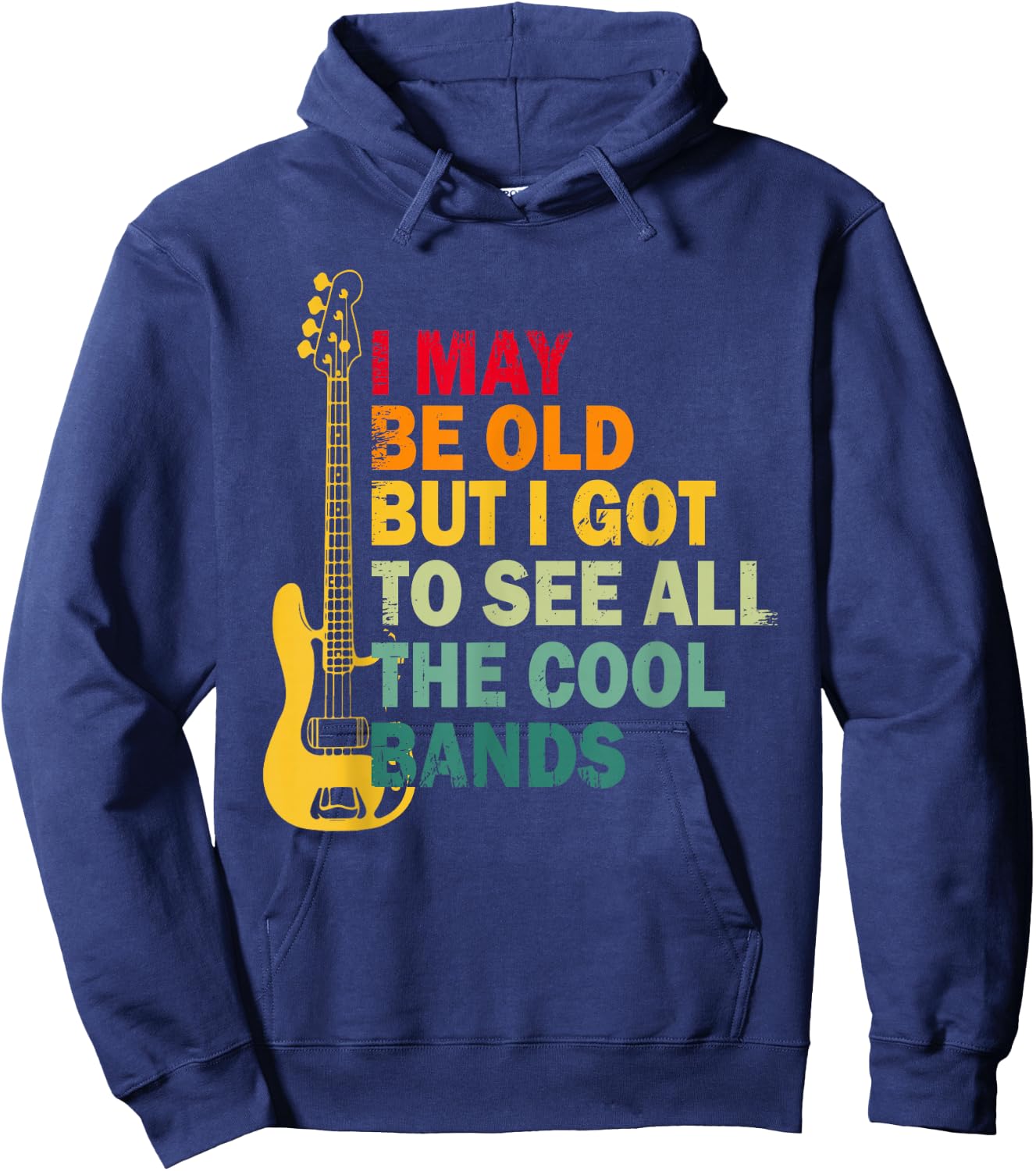 Vintage Music Lover I May Be Old But I Saw the Coolest Bands Hoodie - Hoodie | Navy