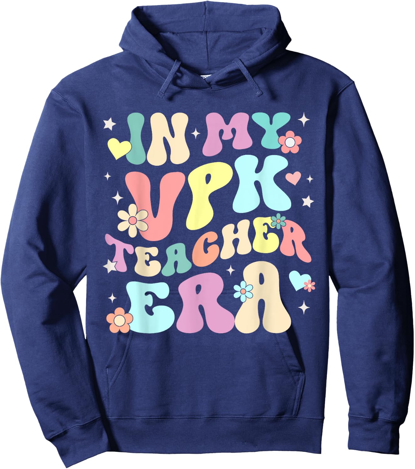 In My VPK Teacher Era Voluntary Prekindergarten Pre-K School Women Hoodie - Hoodie | Navy