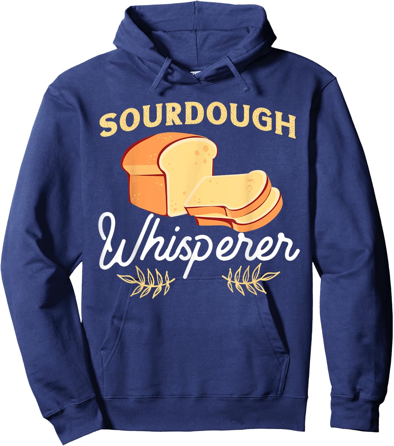 Bread Baking Design For Sourdough Whisperer Hoodie - Hoodie | Navy