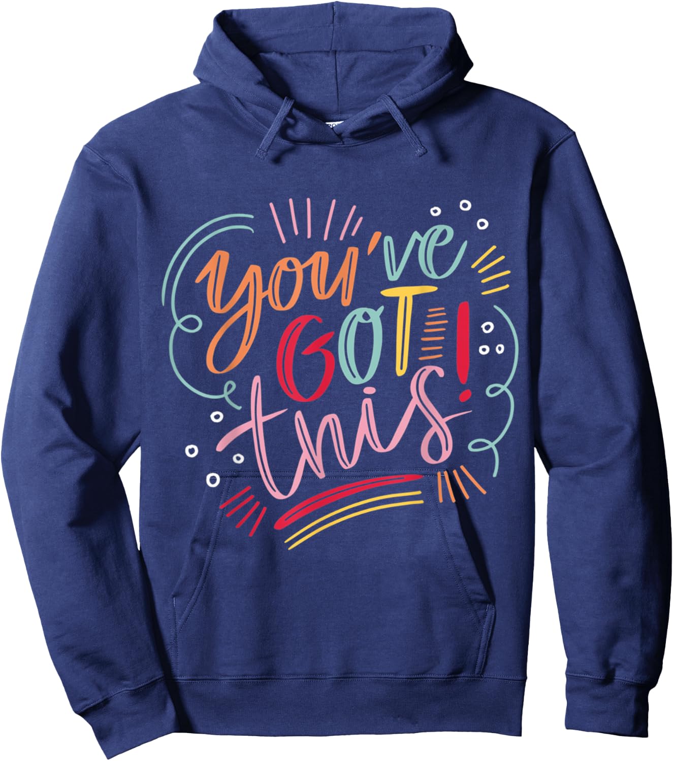 You've got this! Motivational Inspiration Positive Vibes Hoodie - Hoodie | Navy