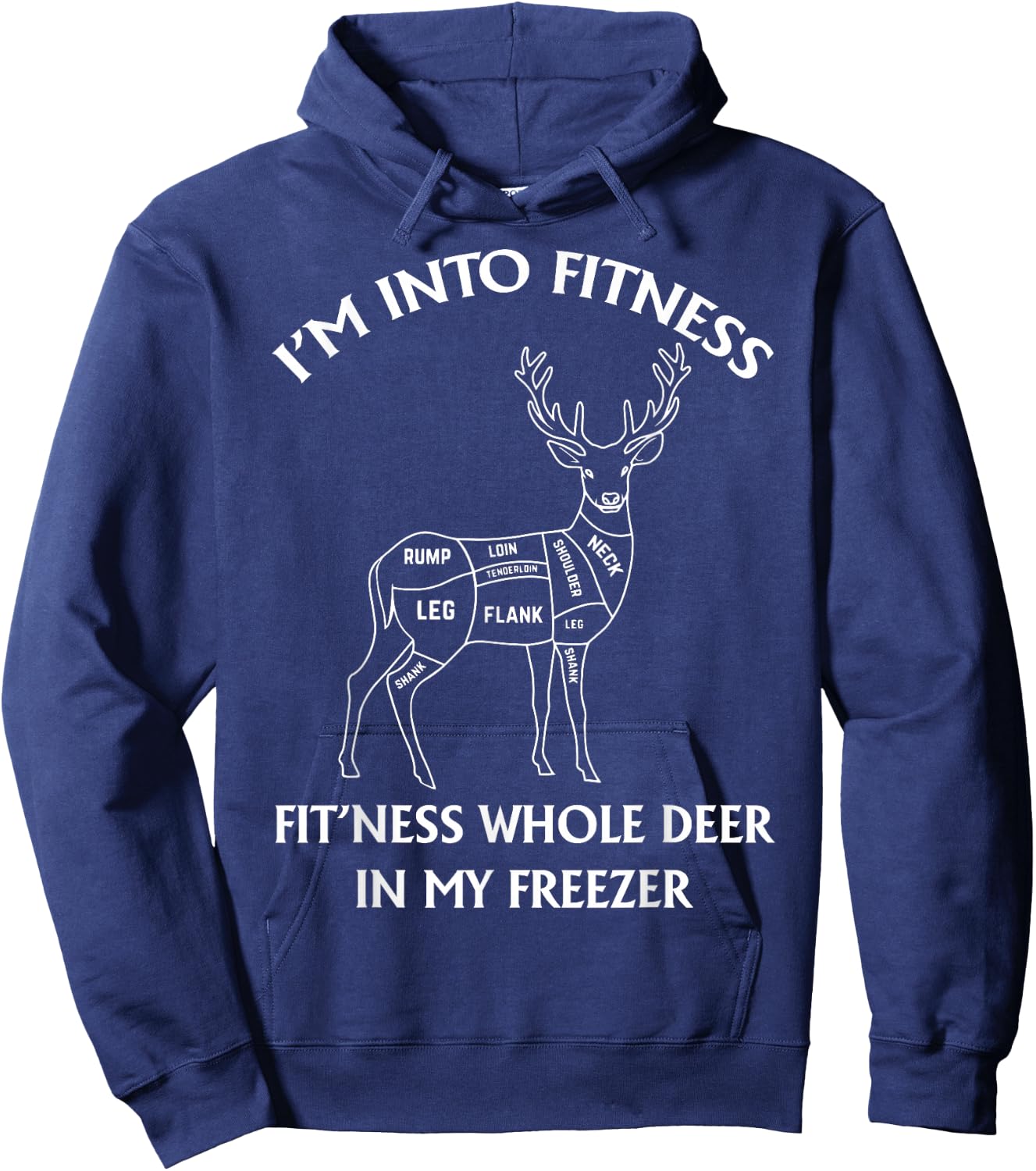 I'm in Fitness, Funny Deer Hunting, For Hunters Hoodie - Hoodie | Navy