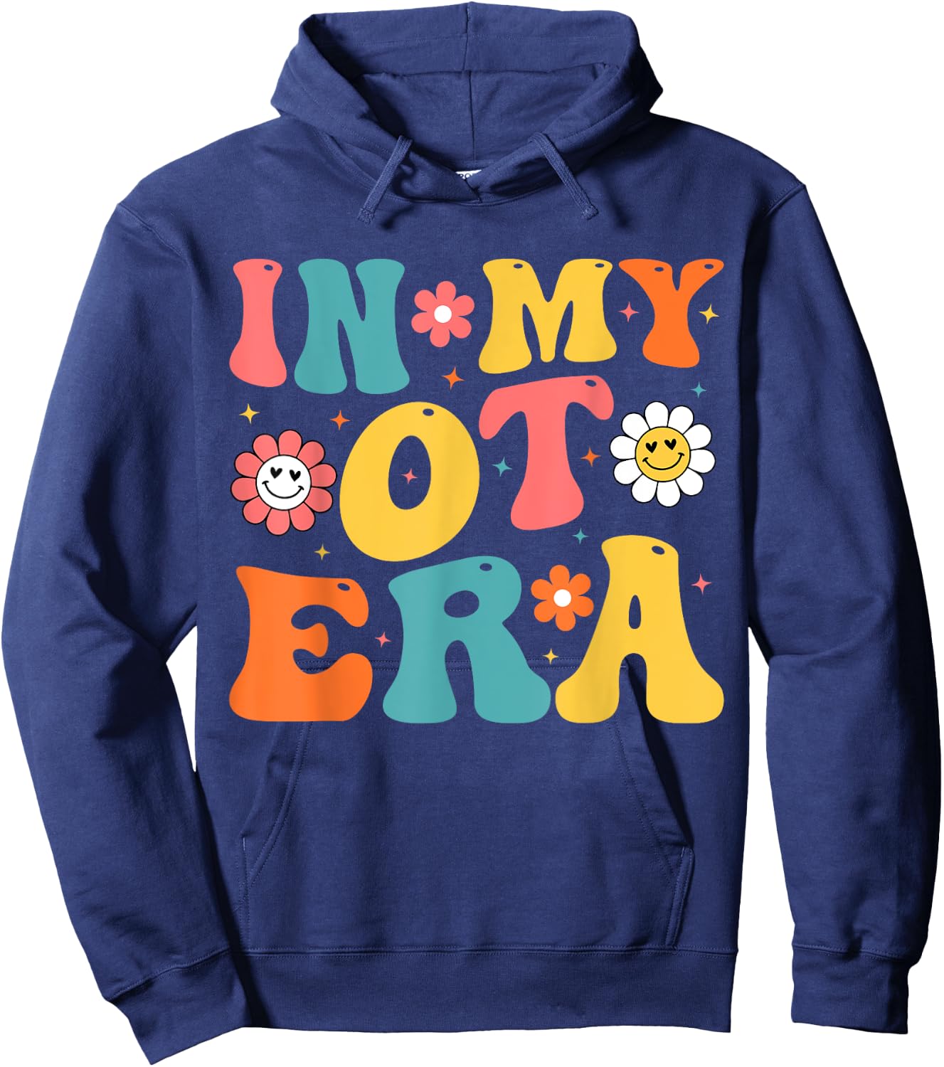 In My OT Era In My Occupational Therapy Era OT Therapist Hoodie - Hoodie | Navy