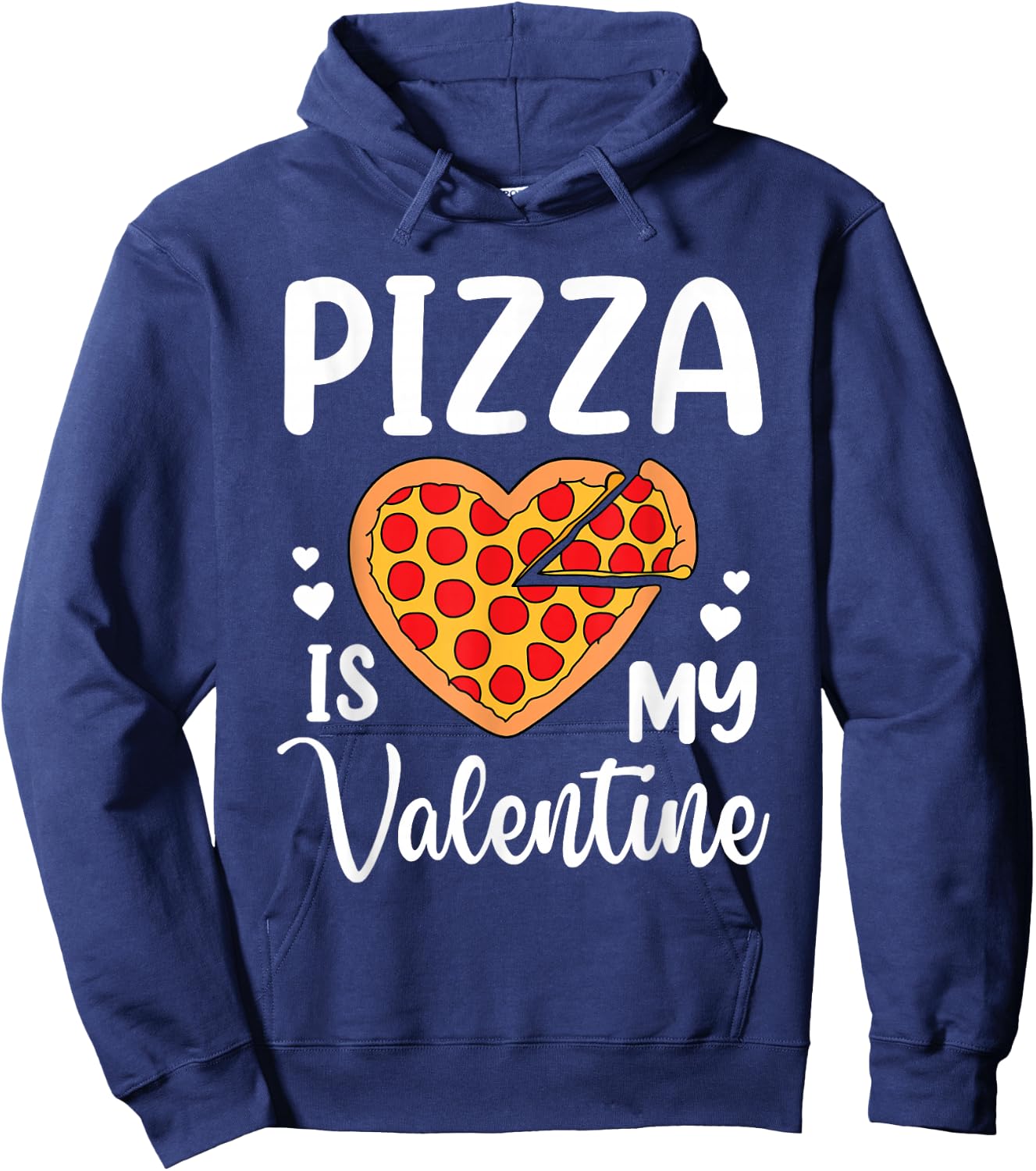 Pizza Is My Valentine Funny Boys Men Valentines Day Toddler Hoodie - Hoodie | Navy