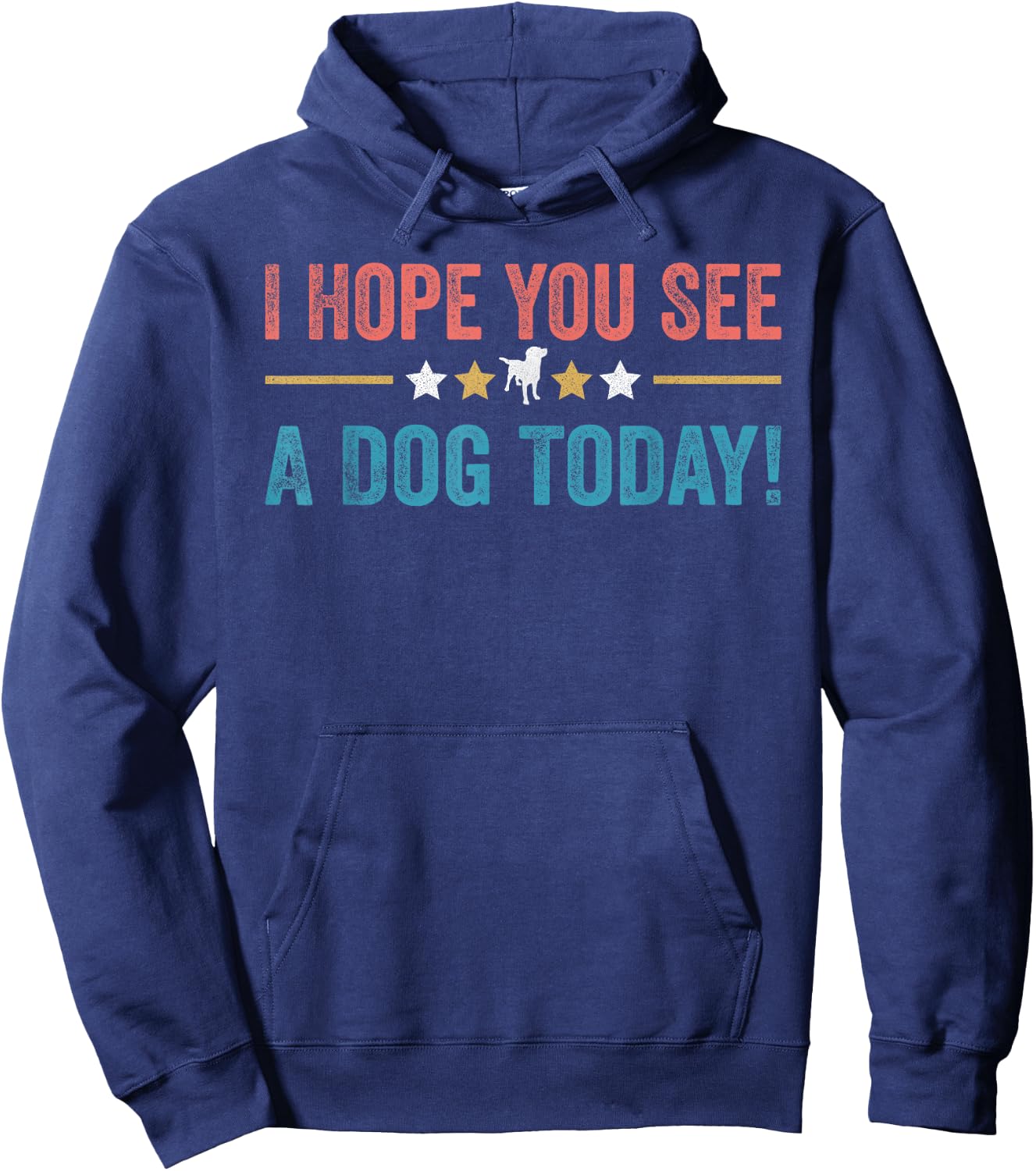 I Hope You See A Dog Today Hoodie - Hoodie | Navy