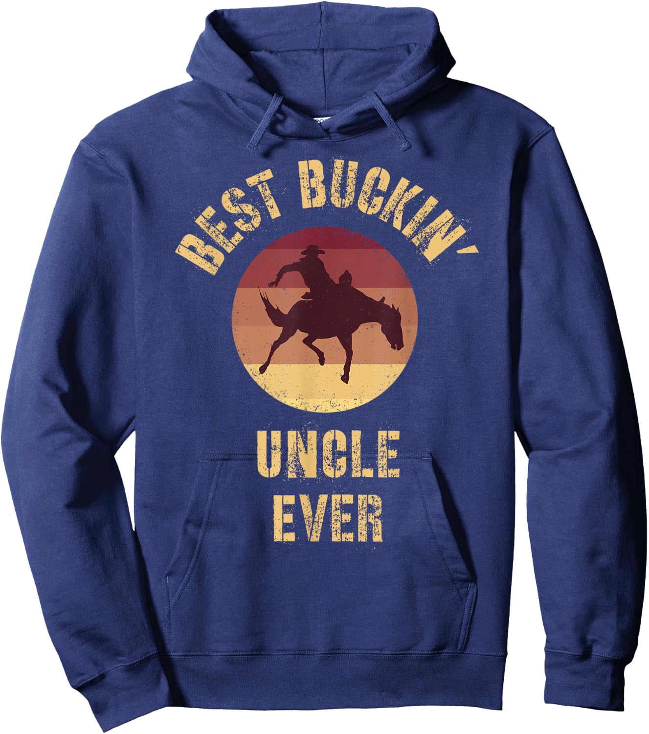 Best Buckin' Uncle Ever Rodeo Cowboy Western Bucking Horse Hoodie - Hoodie | Navy