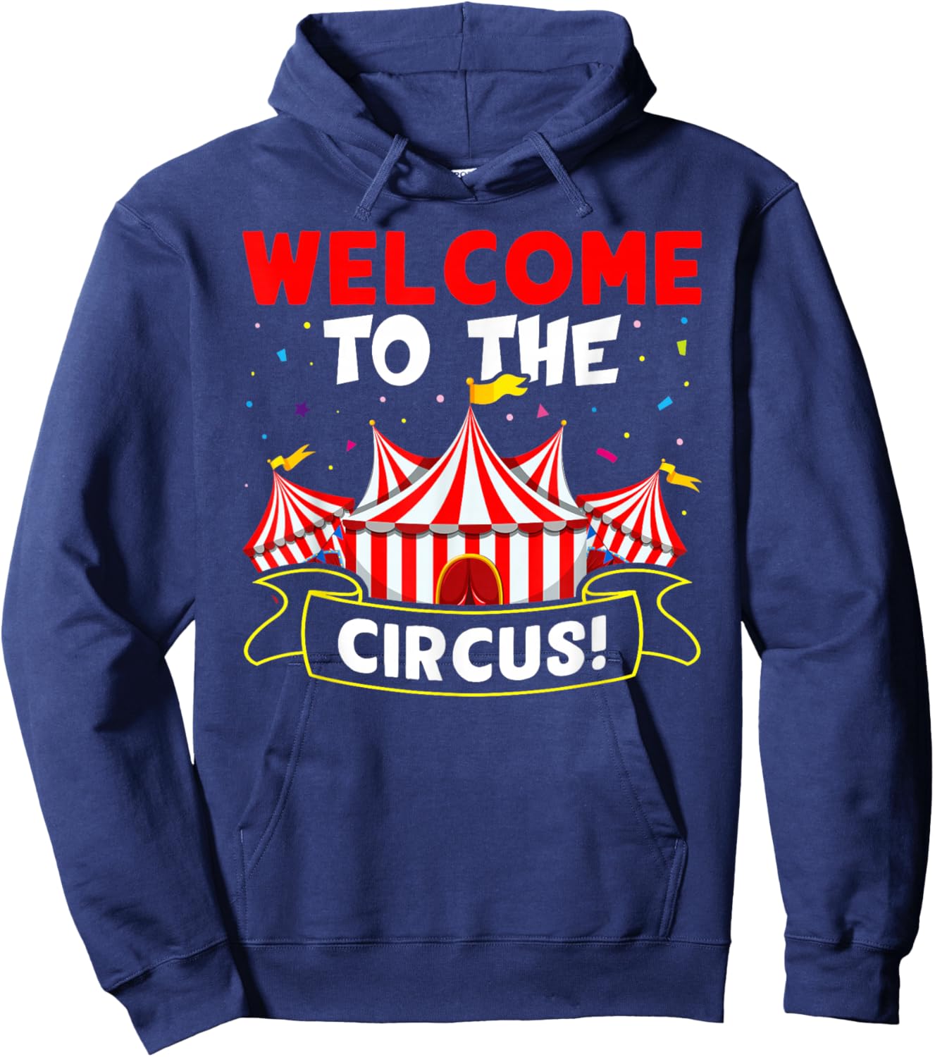 Circus: Welcome To The Circus! Hoodie - Hoodie | Navy