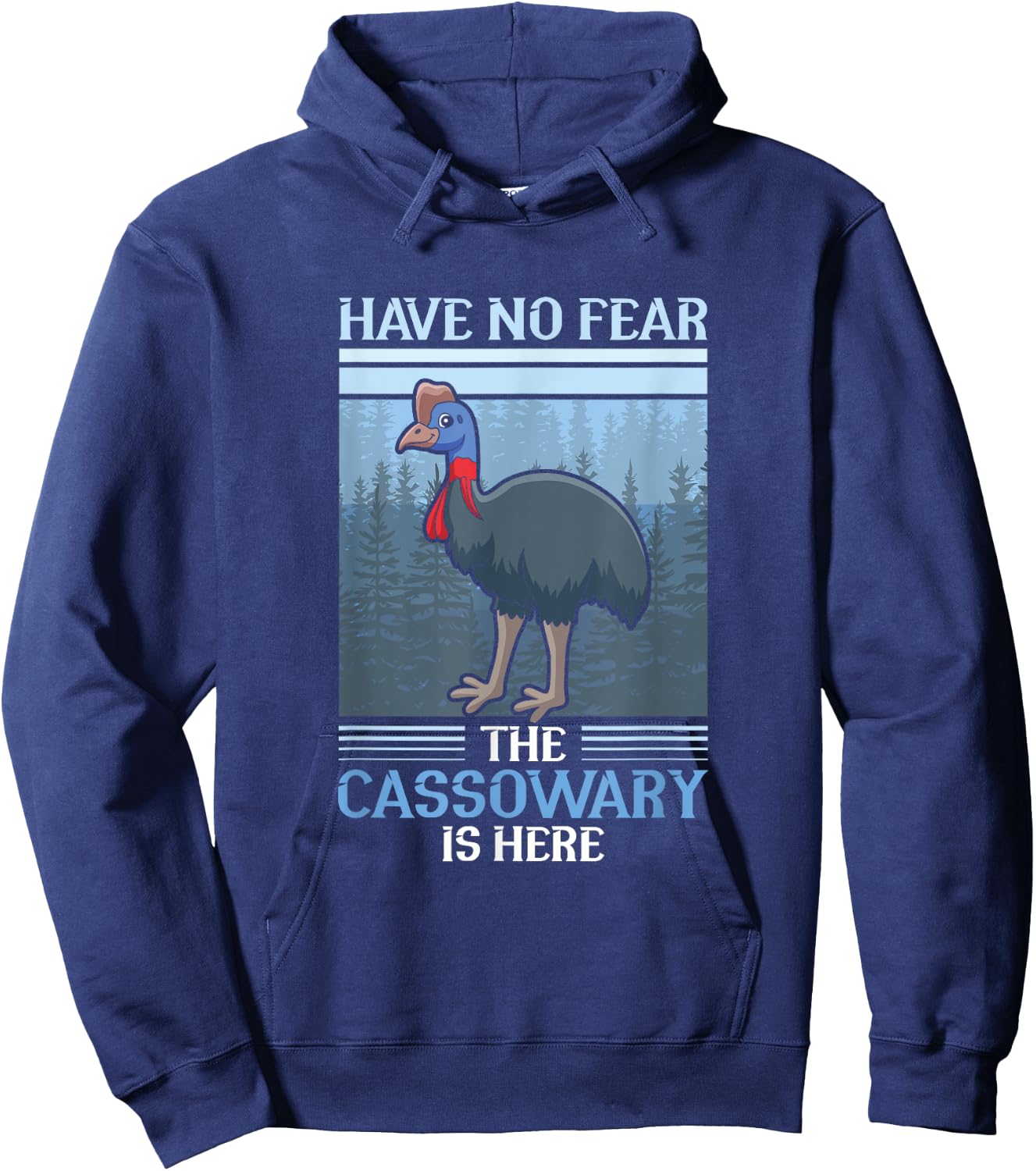 Have no fear the Cassowary is here - Cassowary Hoodie - Hoodie | Navy