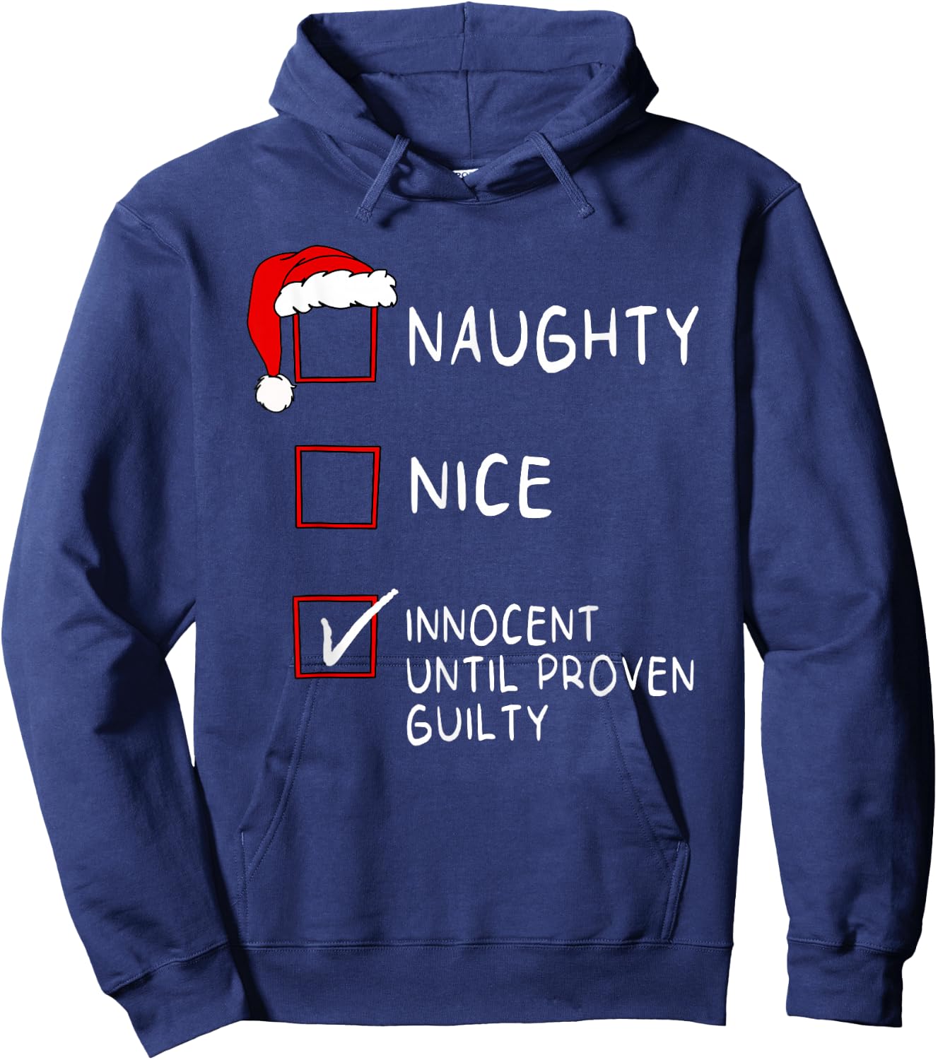 Naughty Nice Innocent Until Guilty Xmas Men Women Christmas Hoodie - Hoodie | Navy