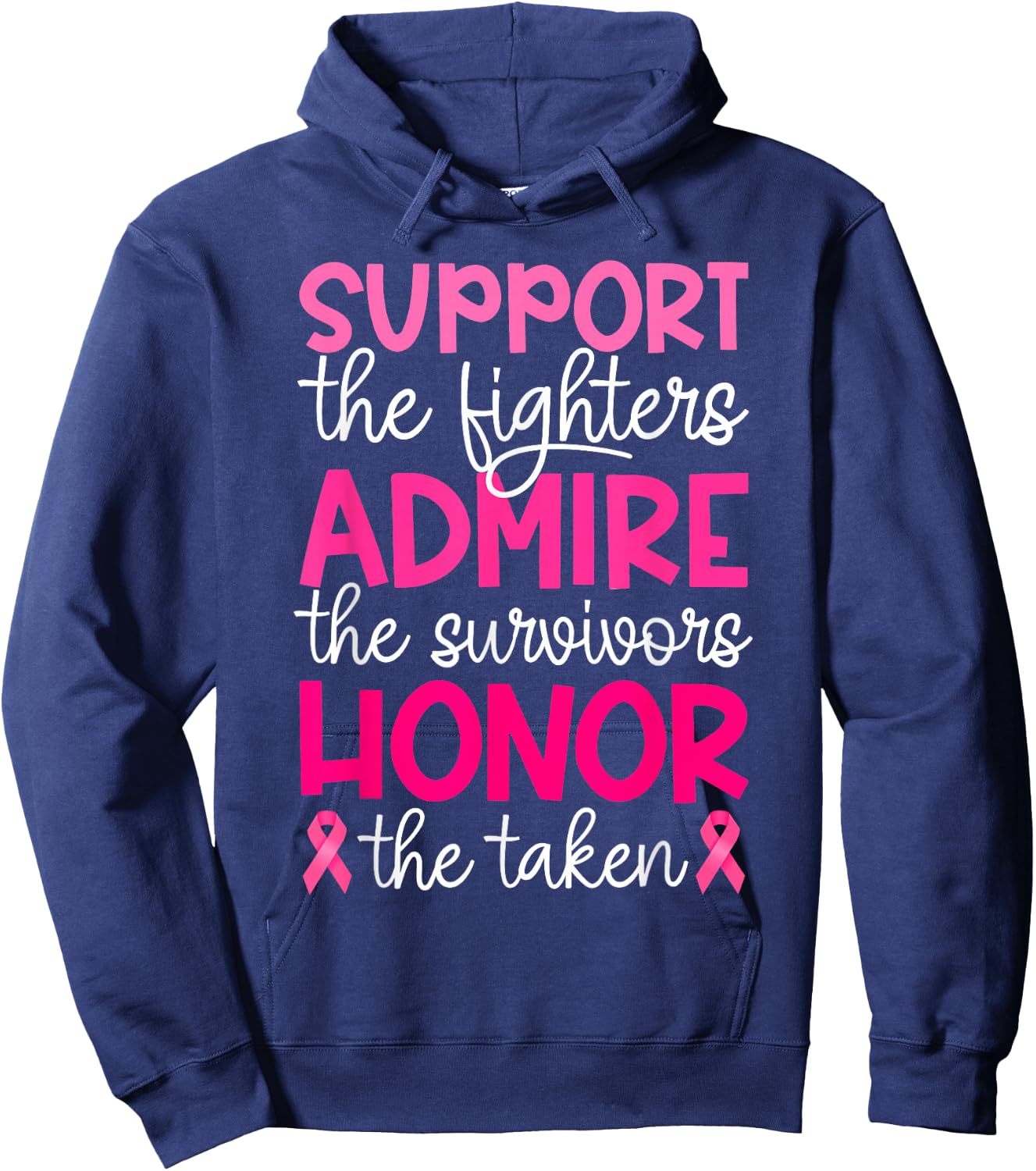 Breast Cancer Support Admire Honor Breast Cancer Awareness Hoodie - Hoodie | Navy