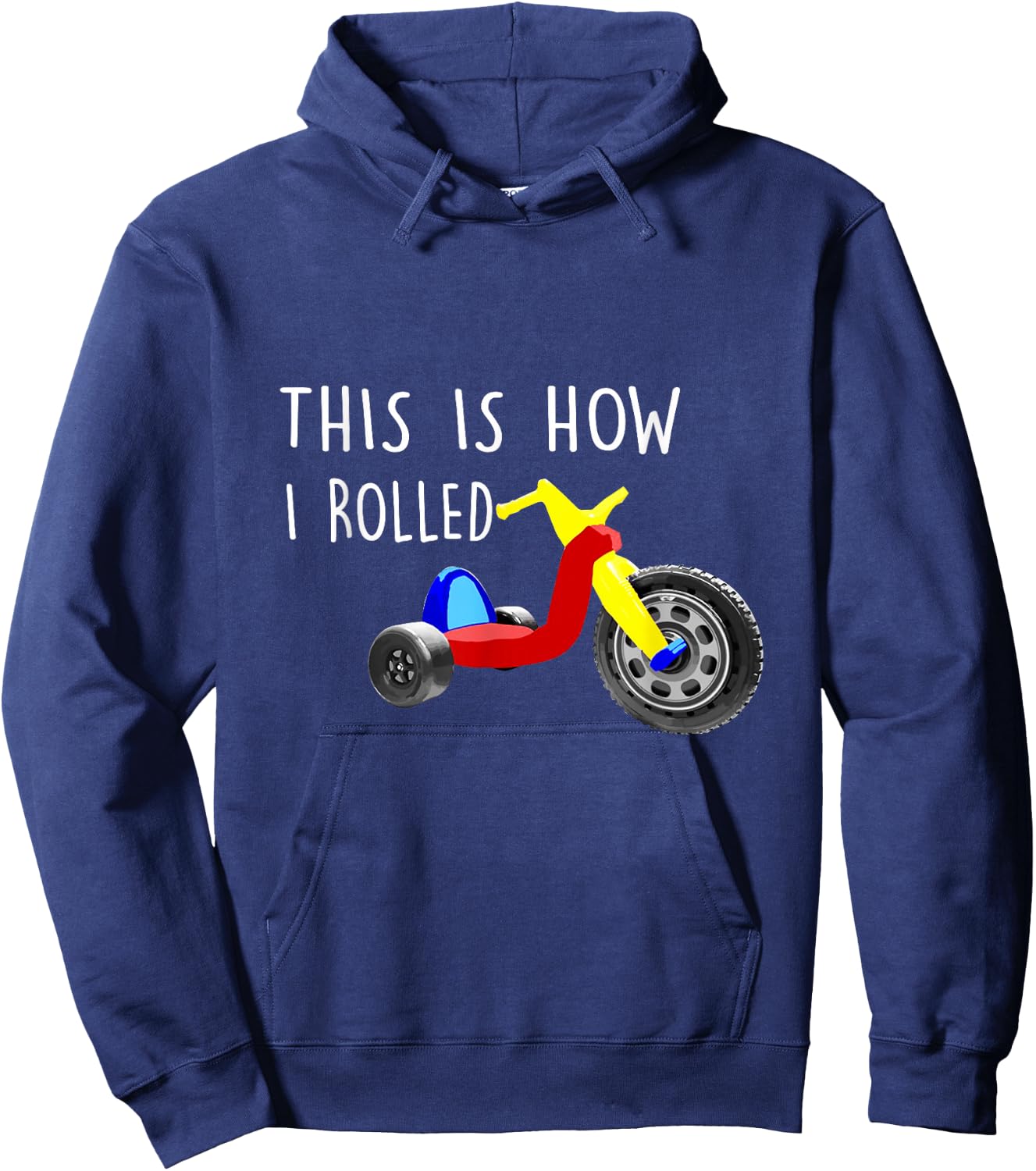 Nostalgic Big Tricycle Wheel This is How I Rolled 70s 80s Hoodie - Hoodie | Navy