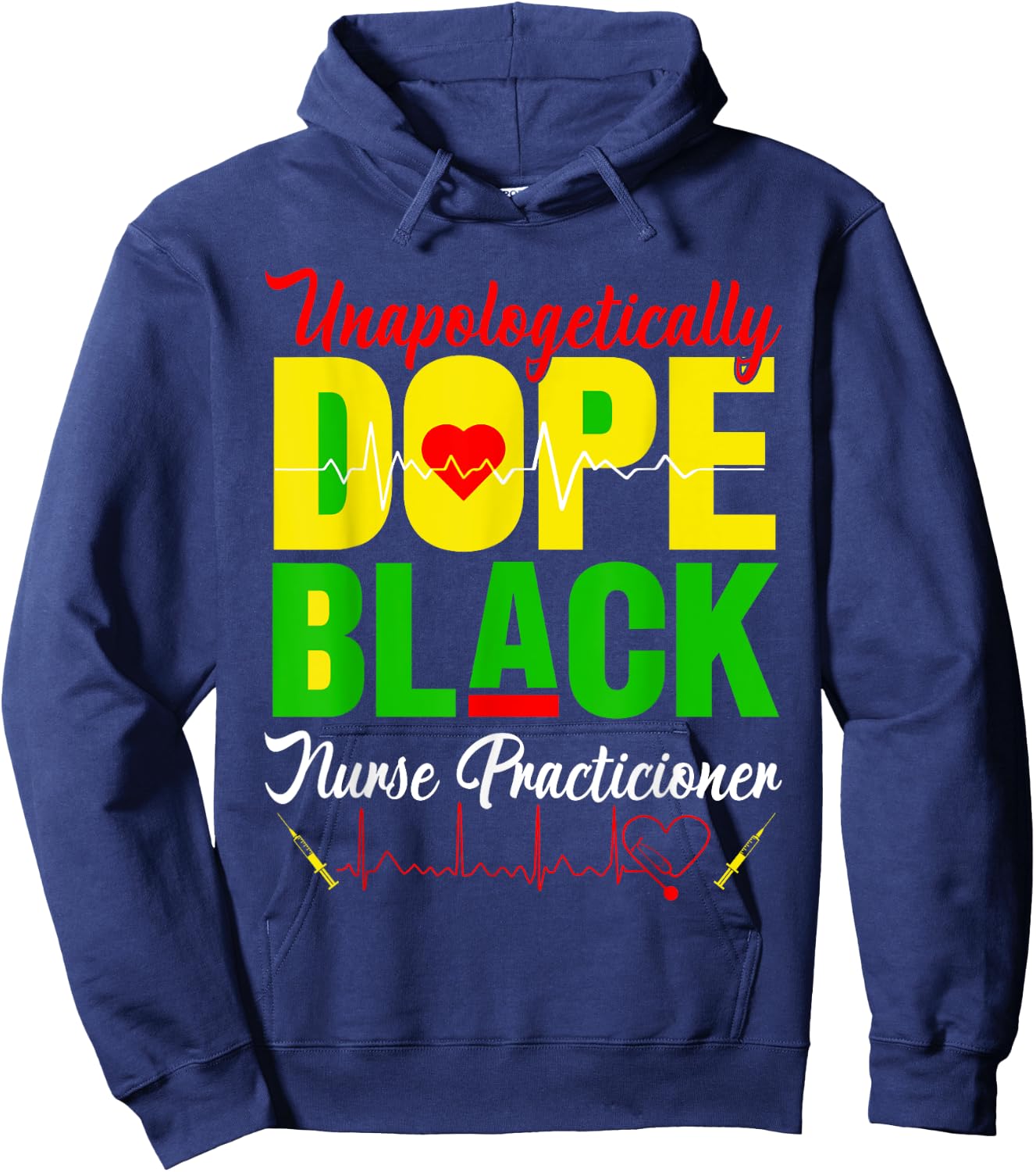 Unapologetically Dope Juneteenth Black Nurse Practitioner RN Hoodie - Hoodie | Navy