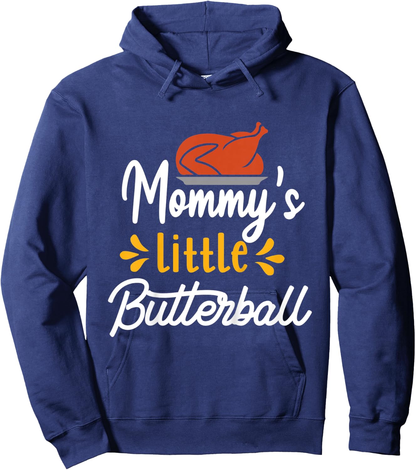 Kids Thanksgiving for Kids Motif - Mommy's Little Butterball Hoodie - Hoodie | Navy