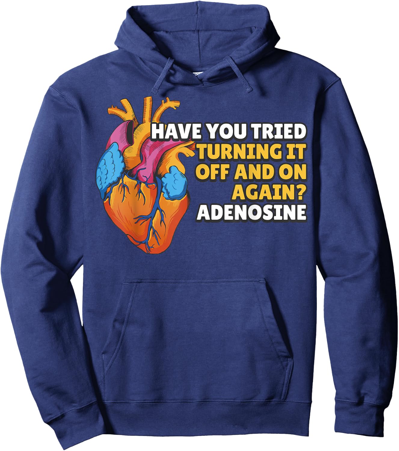 Have You Tried Turning It Off and On Again Adenosine Hoodie - Hoodie | Navy