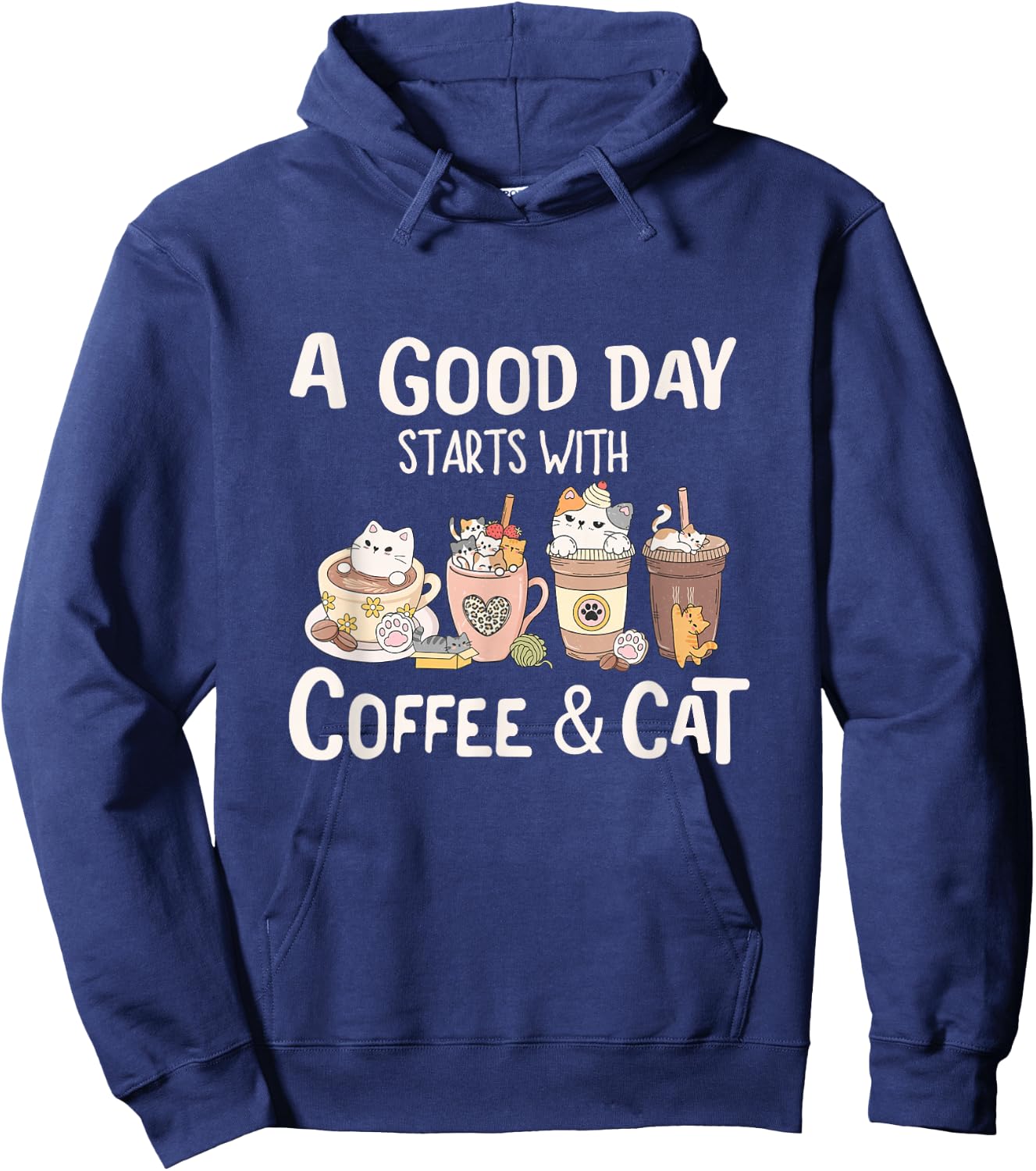 Coffee and Cat , A Good Day Starts With Coffee And Cat Hoodie - Hoodie | Navy