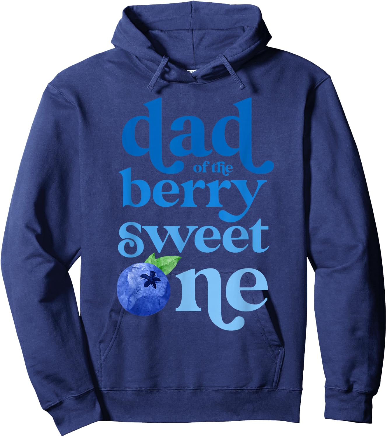Dad Daddy First Birthday Berry Sweet One Blueberry 1st Bday Hoodie - Hoodie | Navy