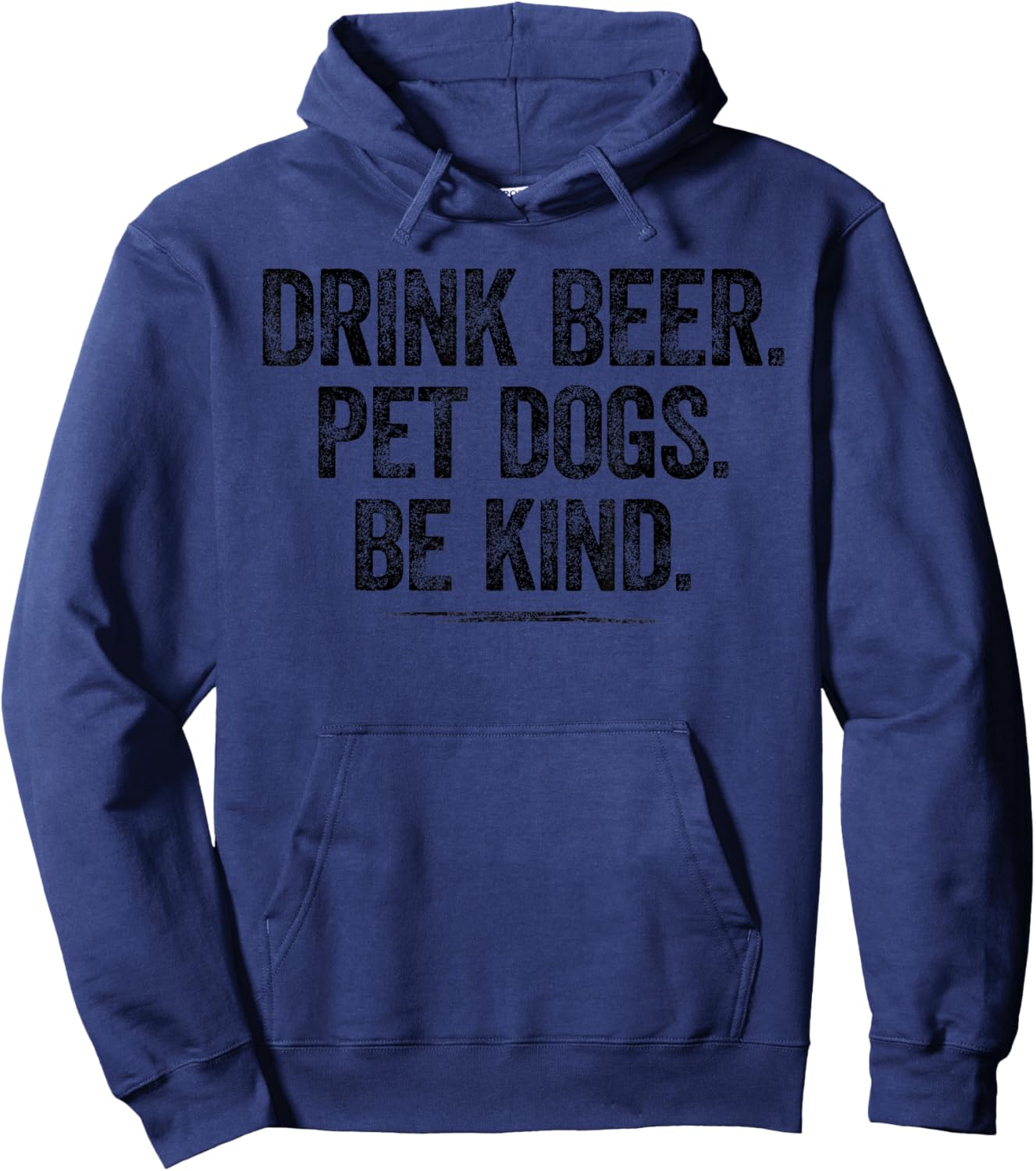 Drink Beer Pet Dogs Be Kind Shirt Funny Dog Dad Mom Be Kind Women Hoodie - Hoodie | Navy