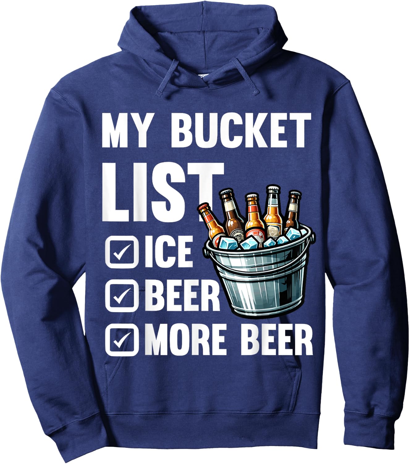 My Bucket List Funny Beer Drinking Birthday Bar Party Hoodie - Hoodie | Navy