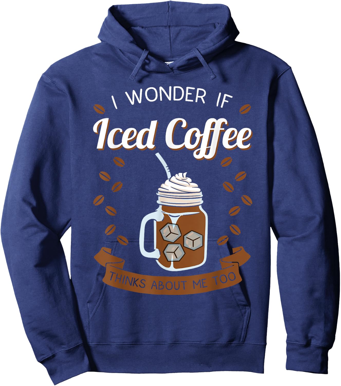 Iced Coffee Cold Brew Latte Caffeine Espresso Coffeeholic Hoodie - Hoodie | Navy