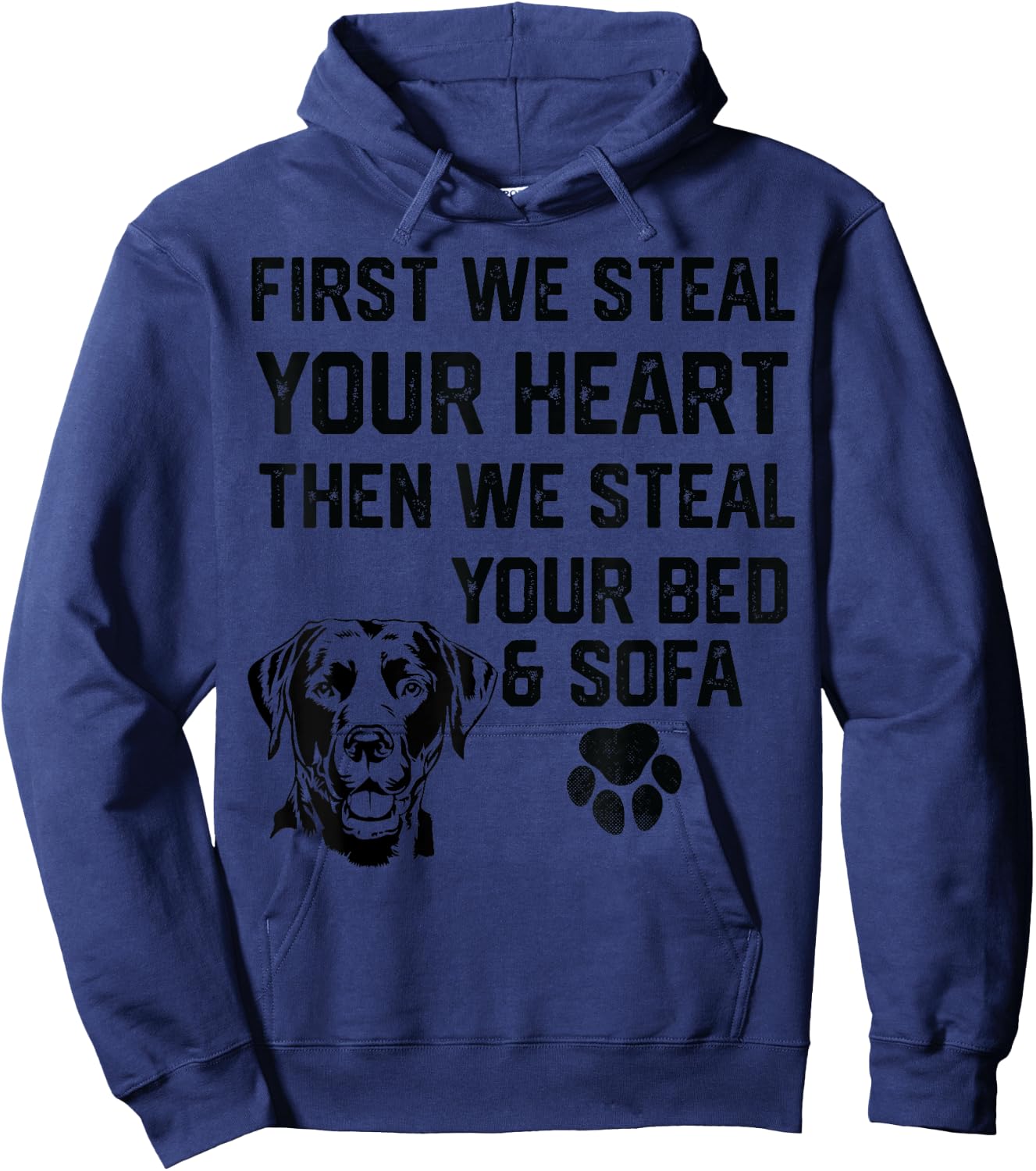Labrador Steal Your Heart Steal Your Bed and Sofa socks food Hoodie - Hoodie | Navy