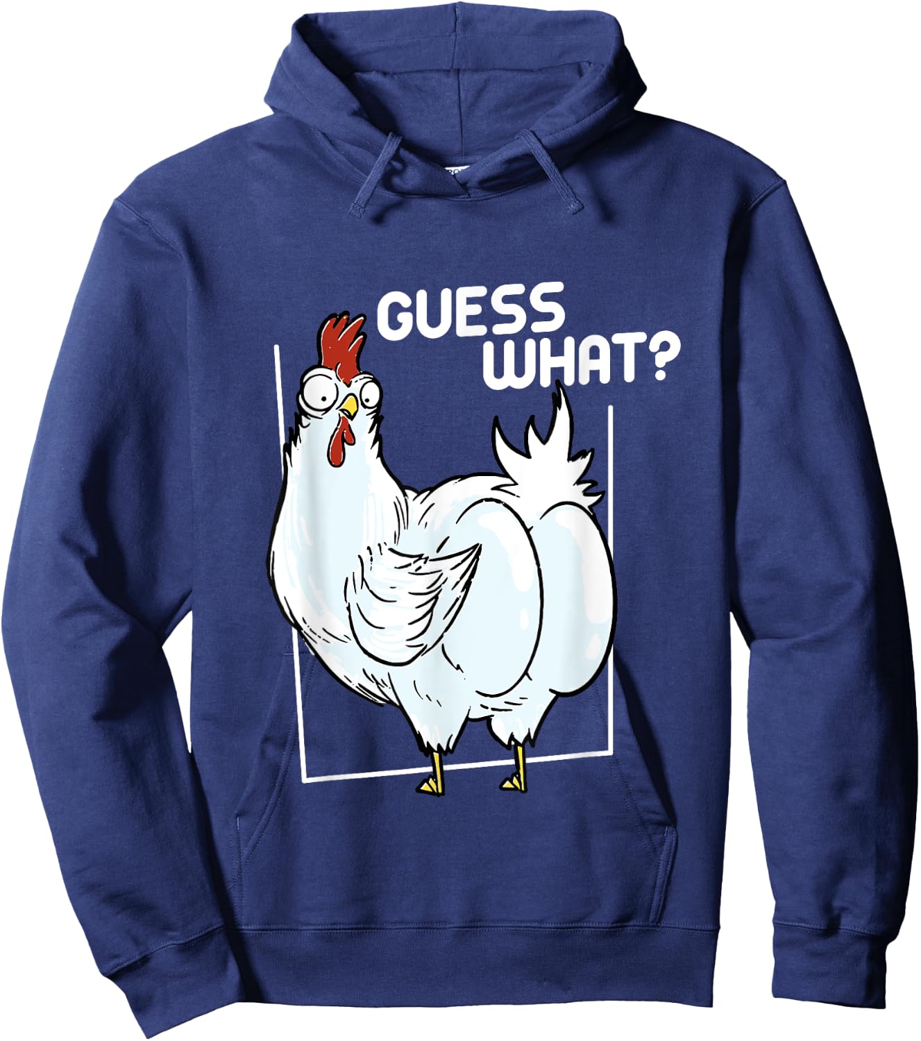 Guess What Chicken Butt Funny Chickens Hoodie - Hoodie | Navy
