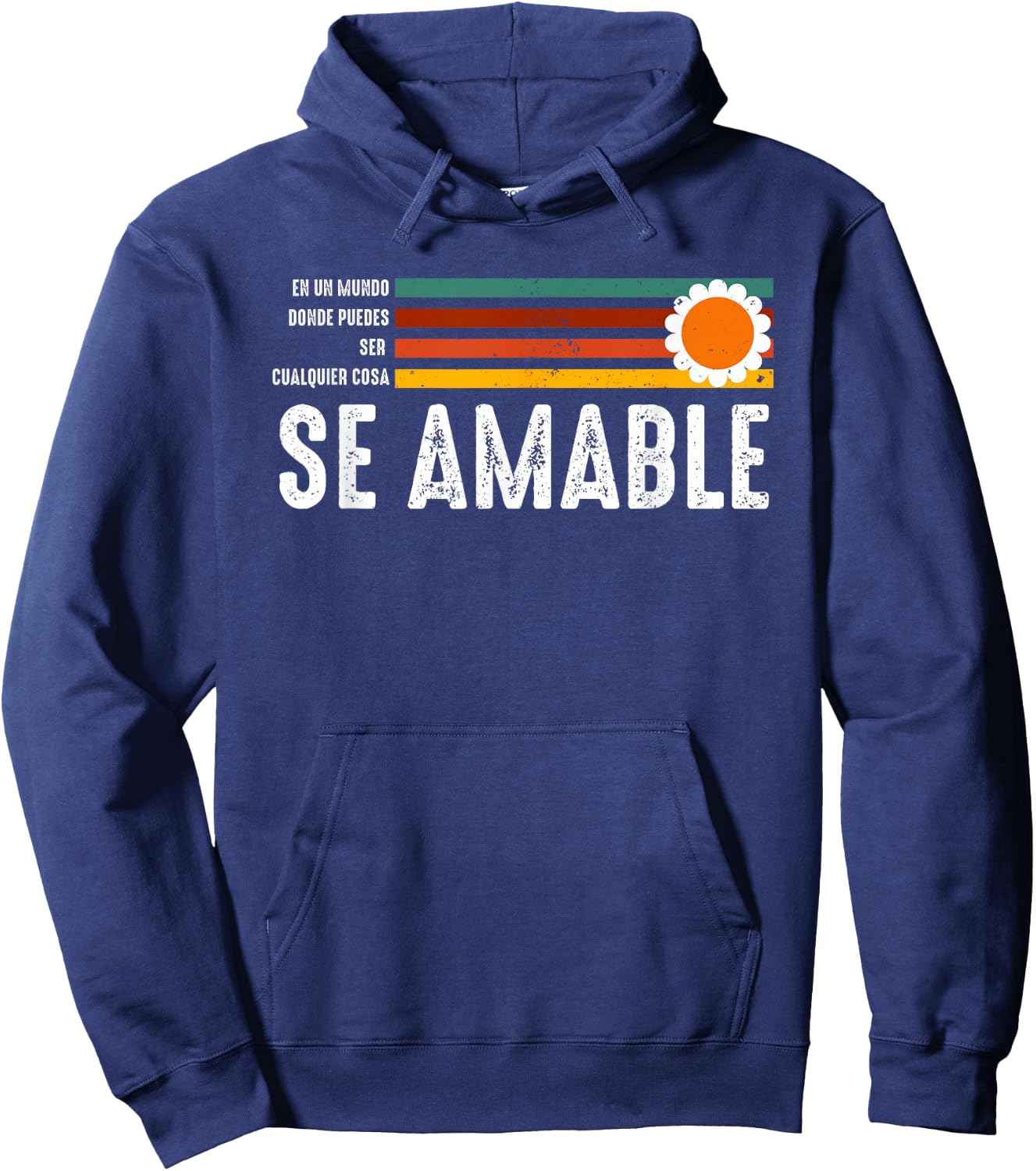 Se Amable Be Kind In Spanish Vintage Retro Peace Flower Hoodie - Hoodie | Navy