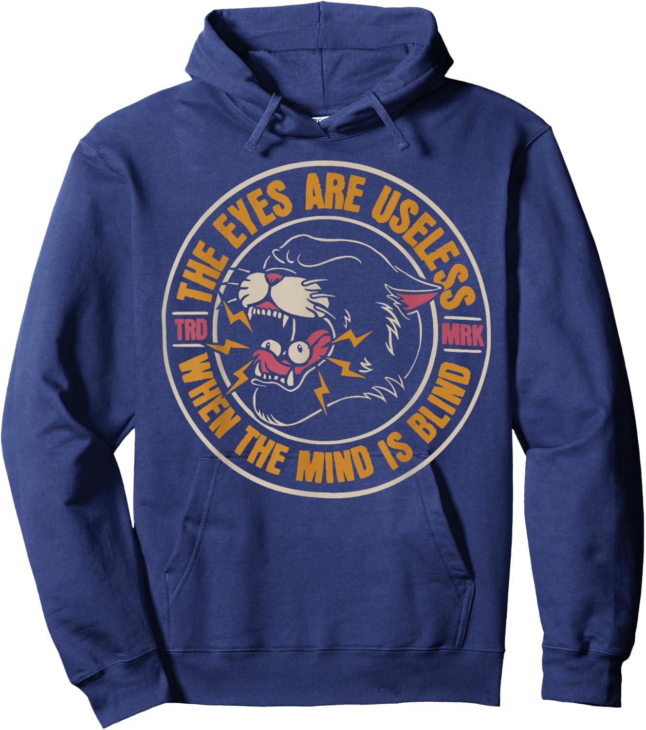 The eyes are useless when the mind is blind Hoodie - Hoodie | Navy