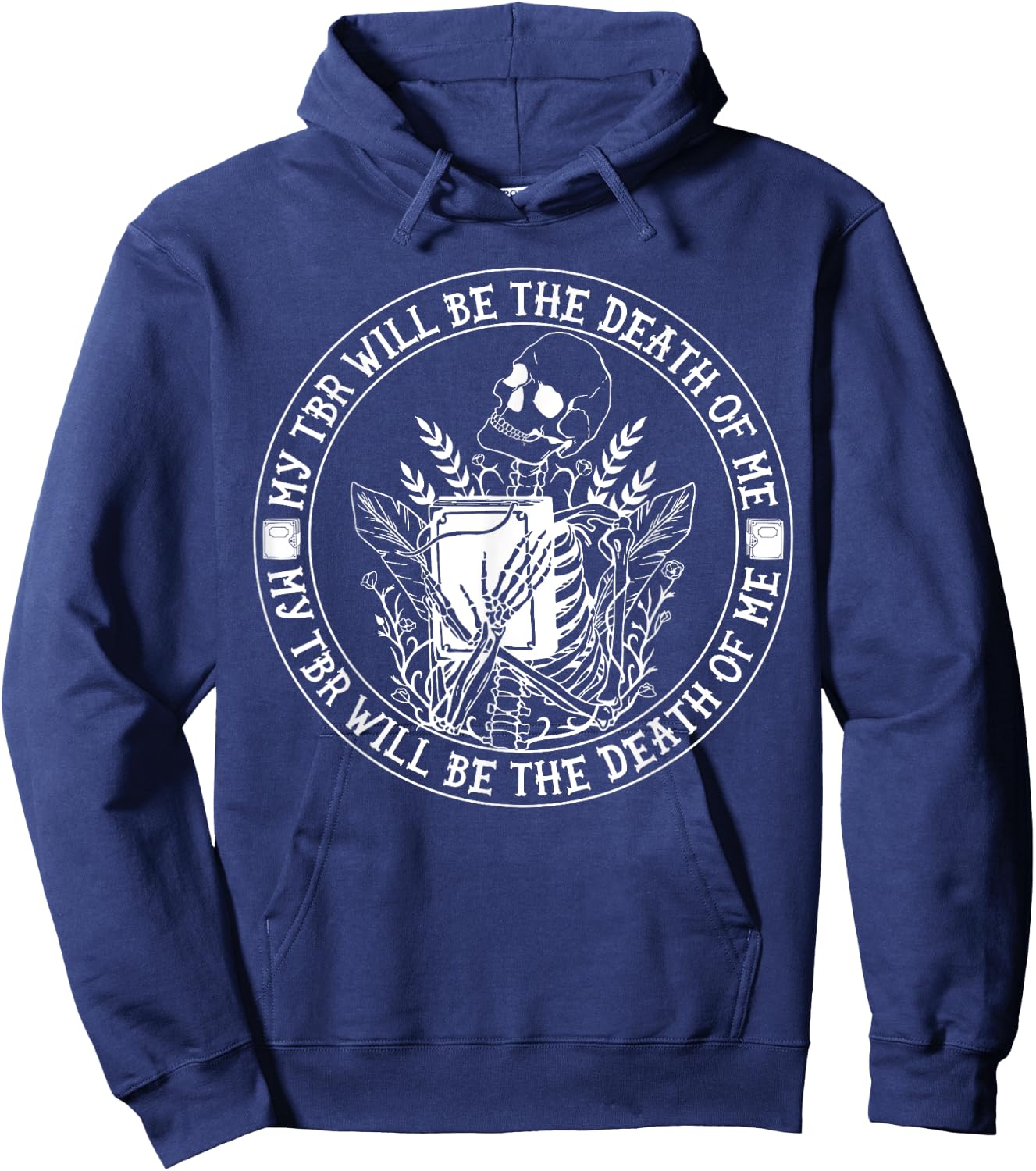 My Tbr Will Be the Death of Me Skeleton Funny Reading Hoodie - Hoodie | Navy