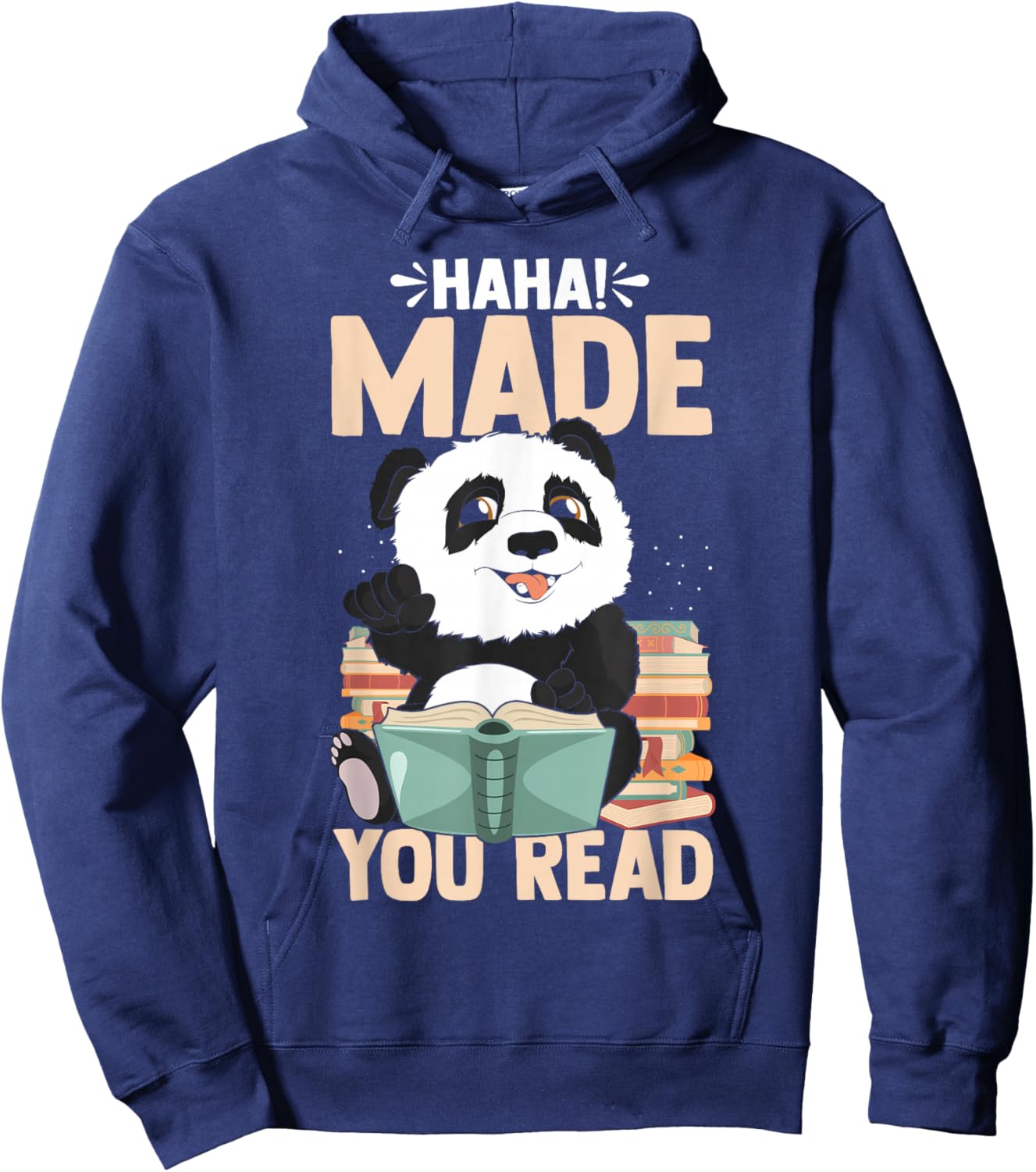 Haha Made You Read Funny Panda Reading Book Lover Bookworm Hoodie - Hoodie | Navy