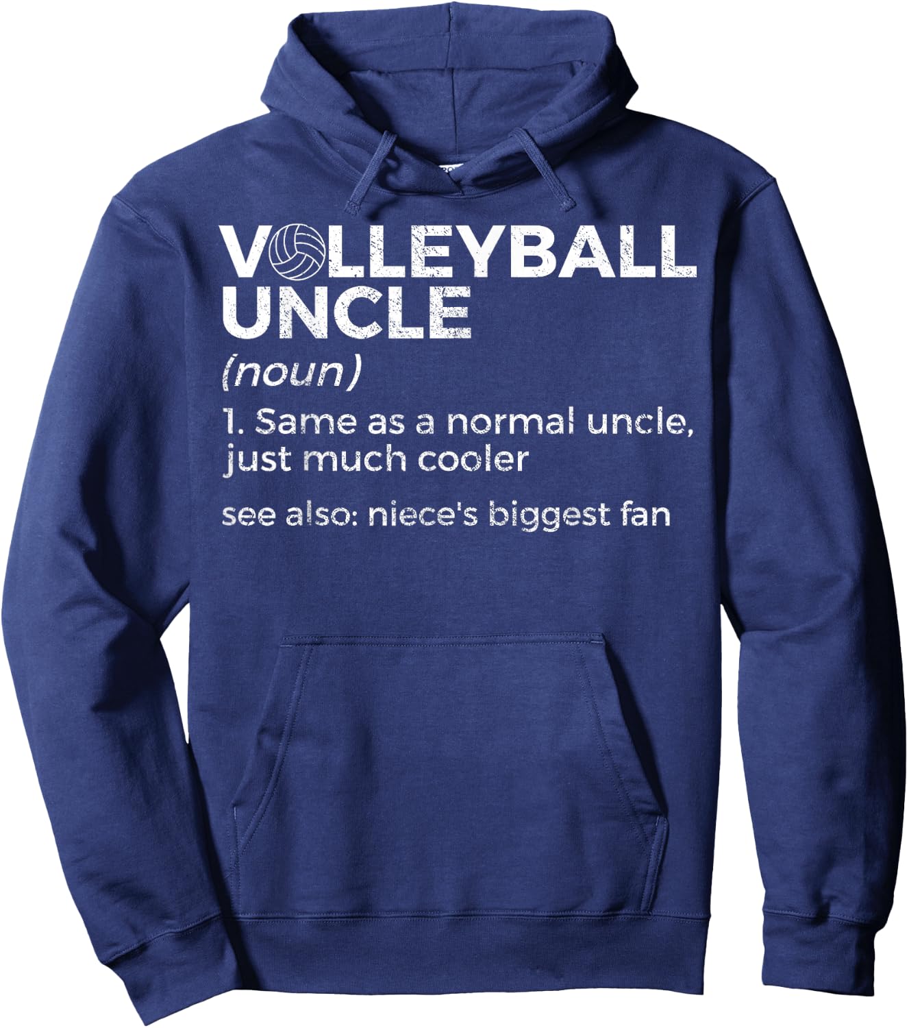 Volleyball Uncle Definition Niece's Biggest Fan Hoodie - Hoodie | Navy
