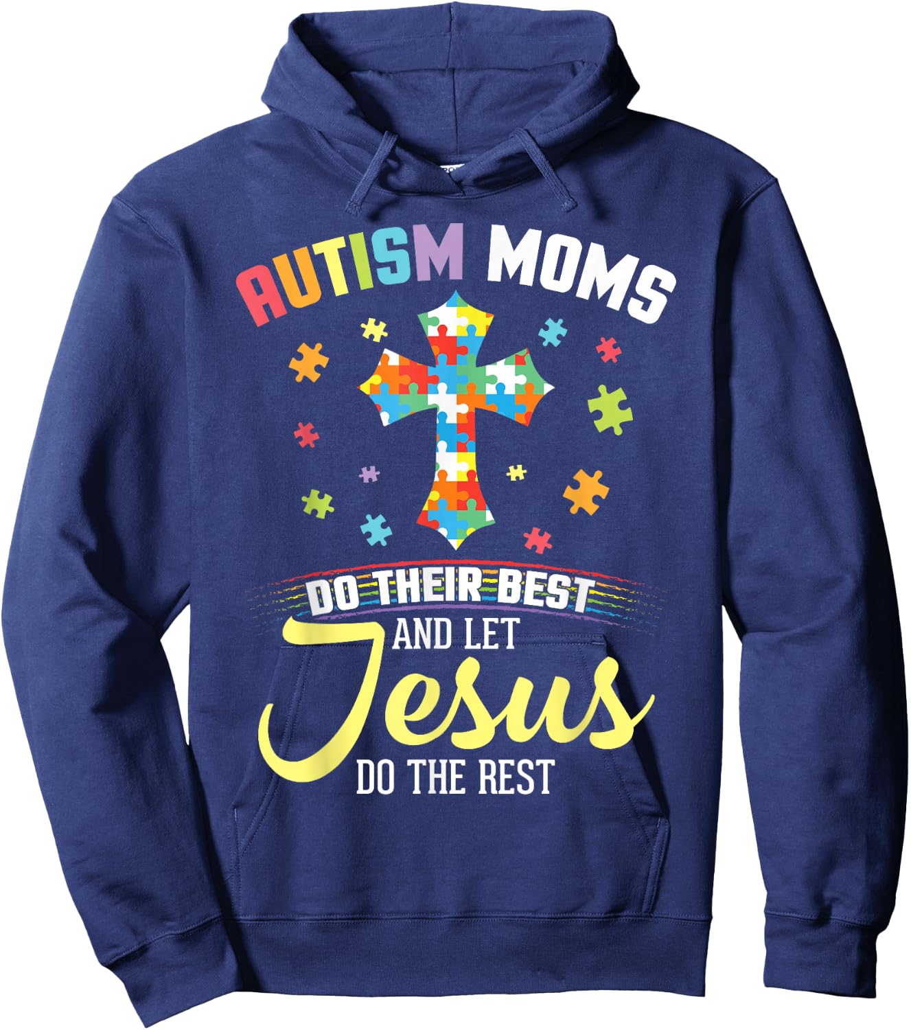 Autism Moms Do Their Best & Let Jesus Do The Rest Christian Hoodie - Hoodie | Navy