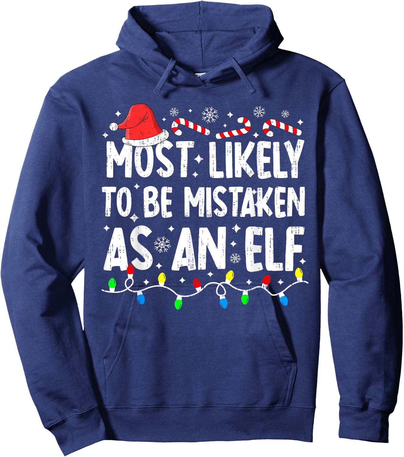 Most Likely To Be Mistaken As An Elf Family Christmas Funny Hoodie - Hoodie | Navy