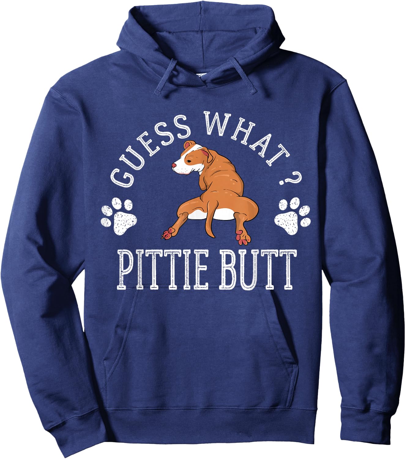 Guess What Pittie Butt Funny Vintage Dog Lover Pitbull Hoodie - Hoodie | Navy