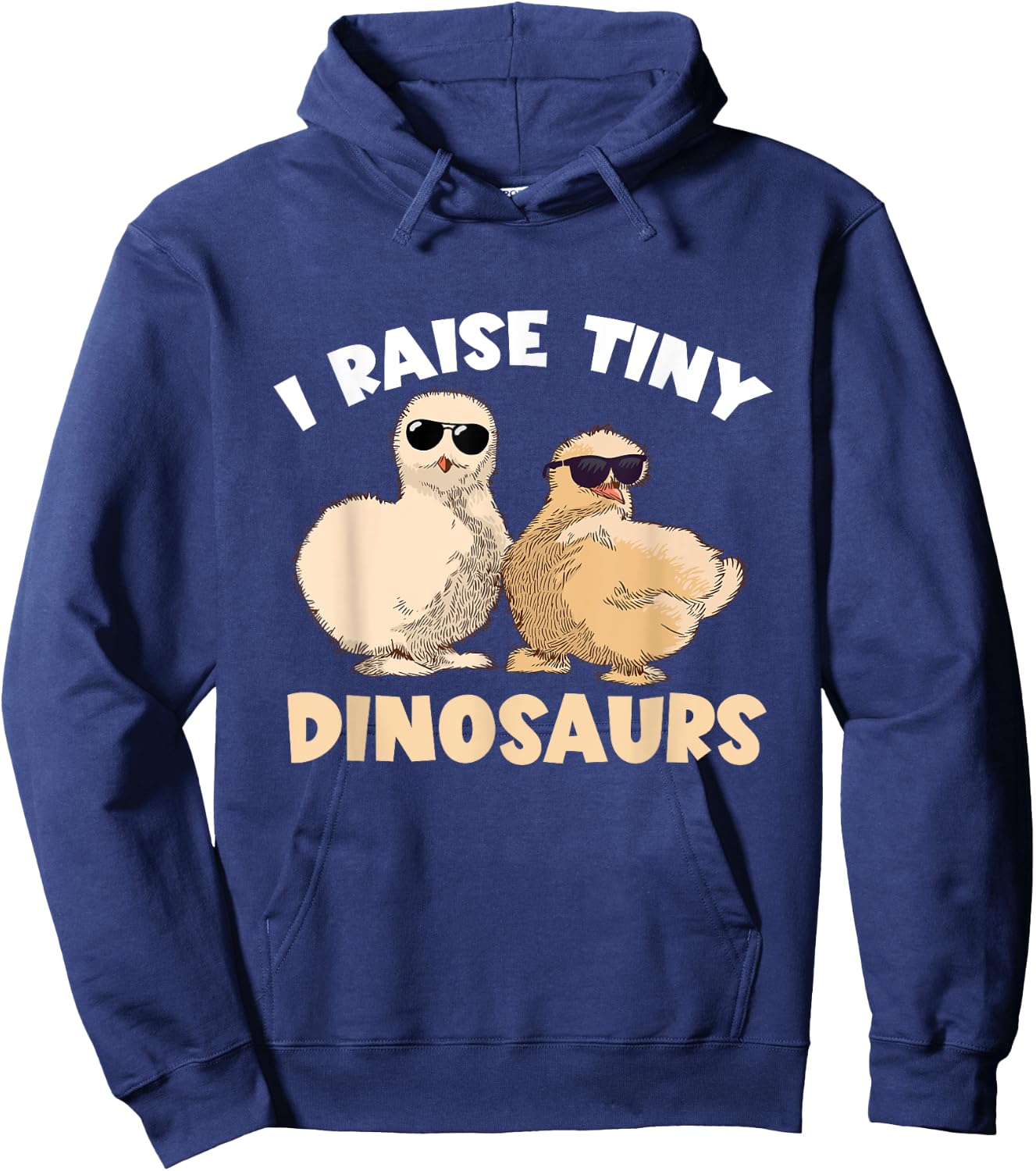 Funny Silkie Chicken I Raised Tiny Dinosaurs Silky Chicken Hoodie - Hoodie | Navy