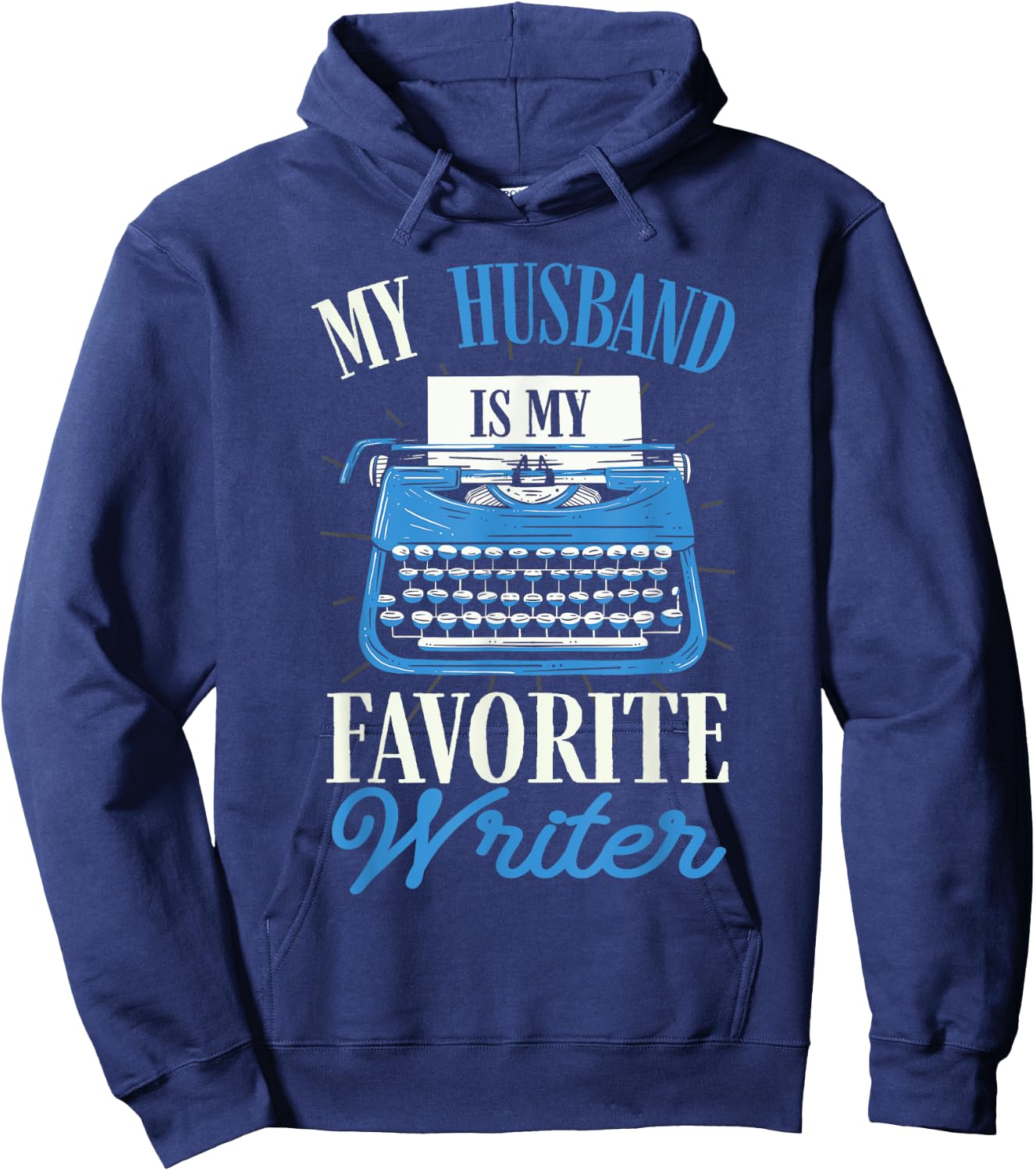 My Husband Is My Favorite Writer Author Typewriter Hoodie - Hoodie | Navy