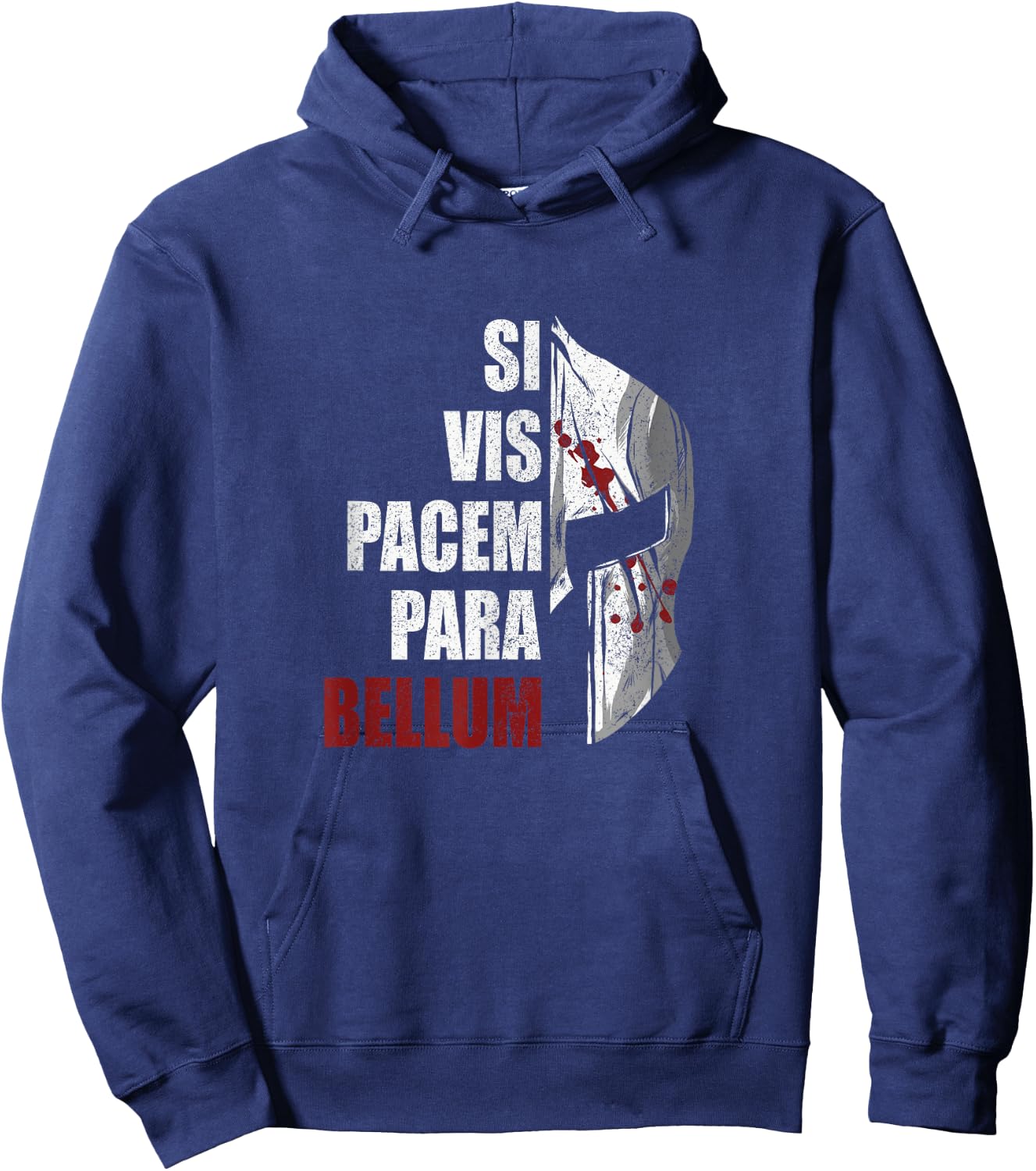 Si Vis Pacem Para Bellum, Latin Saying, Spartan Warrior Hoodie - Hoodie | Navy