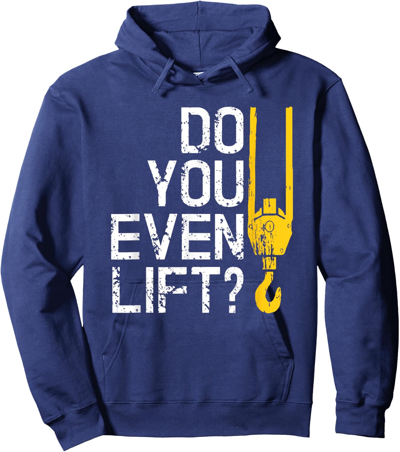 Do You Even Lift Crane Operator for Heavy Equipment Hoodie - Hoodie | Navy