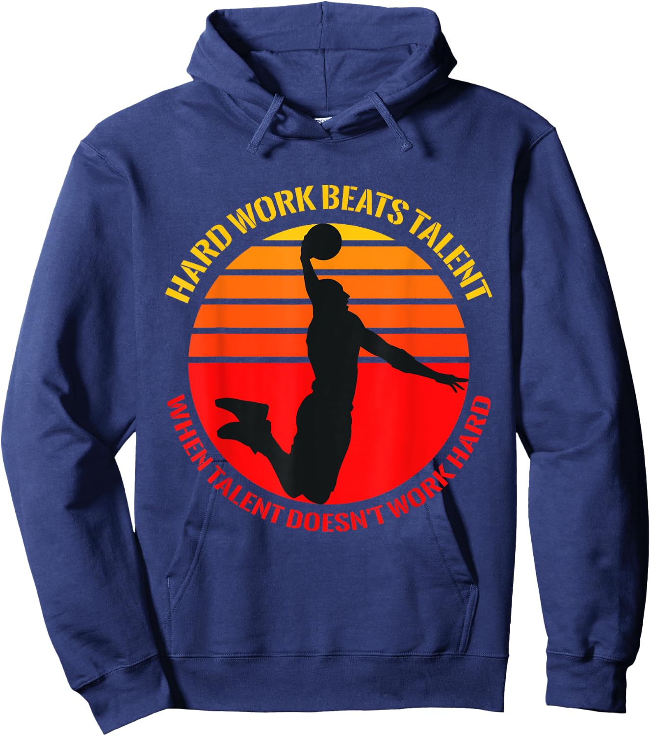 Hard Work Beats Talent When Talent Doesn't Work Hard Hoodie - Hoodie | Navy