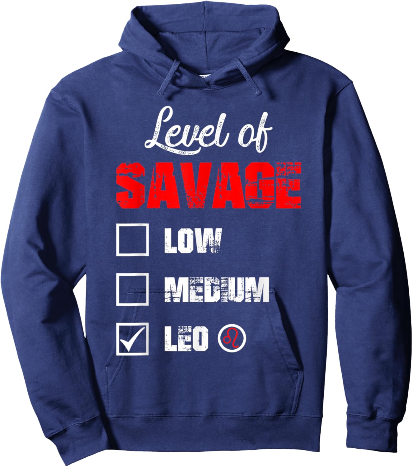 Level of Savage Leo Horoscope Happy Birthday Zodiac Hoodie - Hoodie | Navy