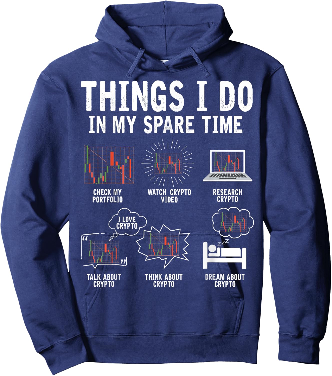 Things I Do In My Spare Time Cryptocurrency Crypto Trading Hoodie - Hoodie | Navy