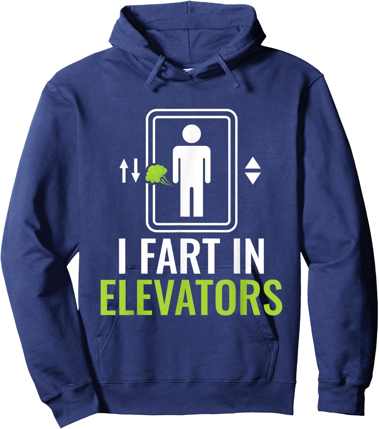 I Fart In Elevators - Elevator Mechanic Inspector Hoodie - Hoodie | Navy