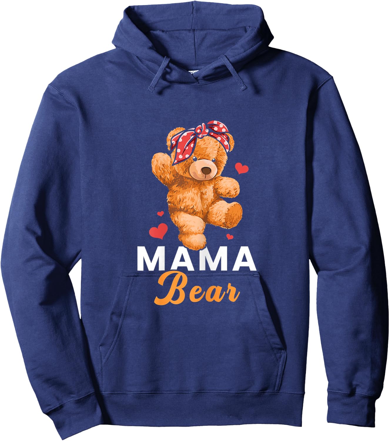 Mama Bear Mothers Day Cute Teddy Mom Momma Mommy Hoodie - Hoodie | Navy