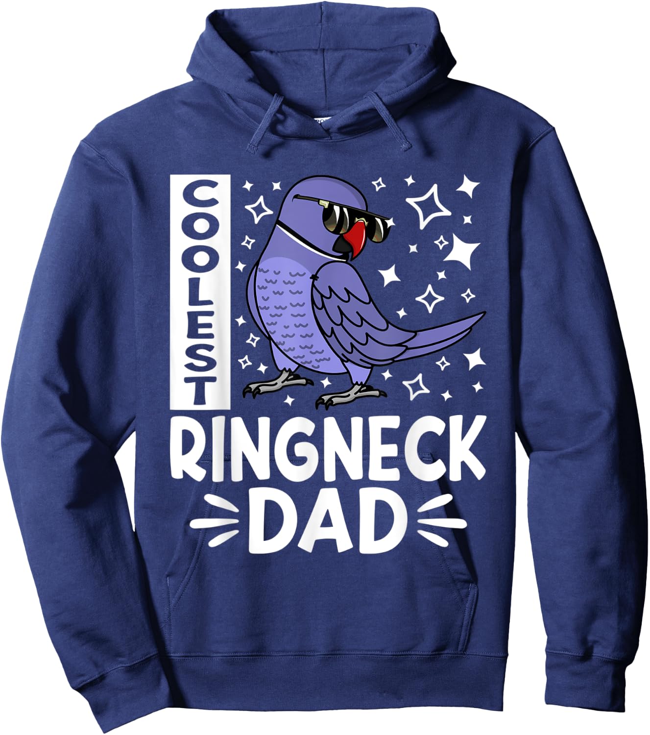 Coolest Ringneck Parrot Dad I Violet Indian Ringneck Hoodie - Hoodie | Navy