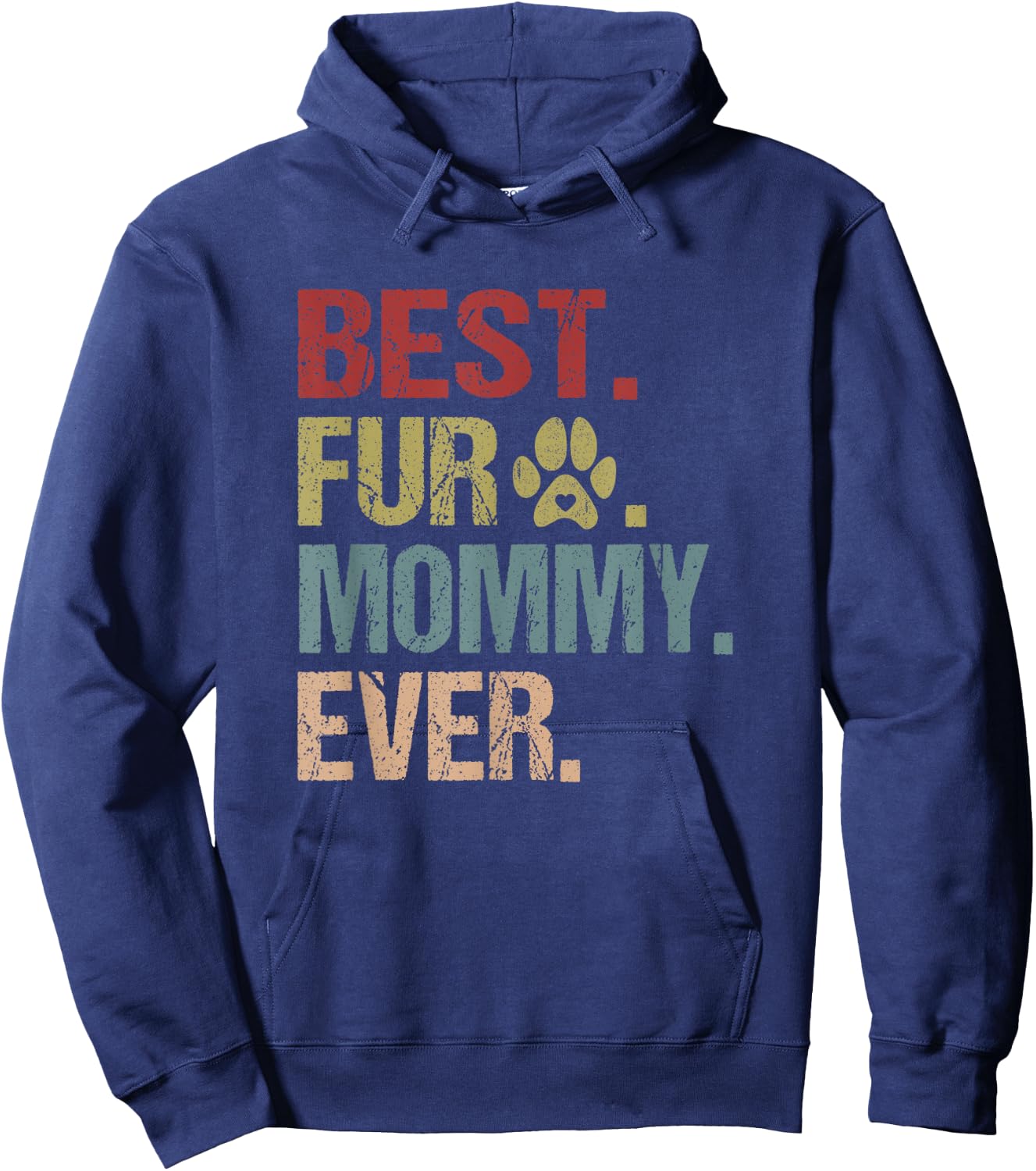 Best Fur Mommy Ever Shirt Funny Fur Mom Gift Mothers Day Hoodie - Hoodie | Navy