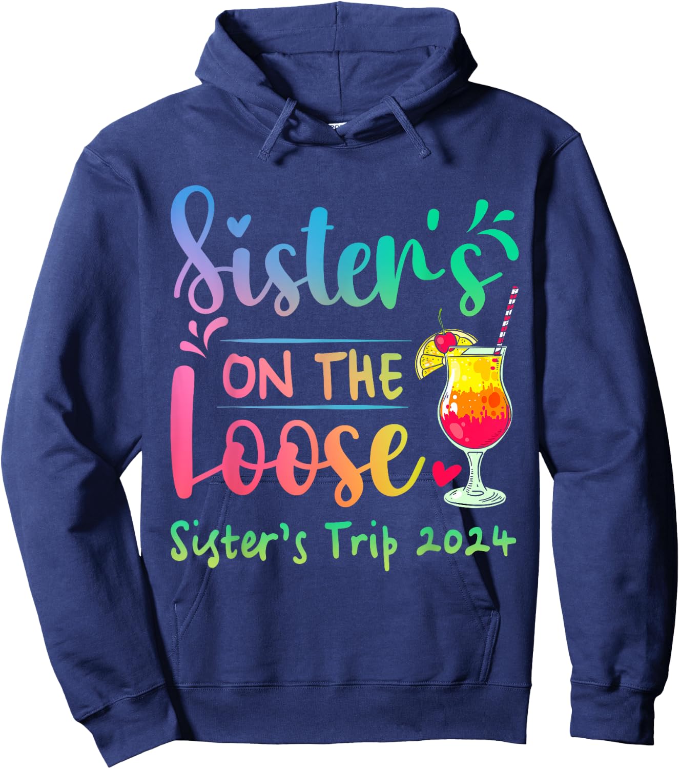 Sister's Trip 2024 Sisters' On The Loose Tie Dye Hoodie - Hoodie | Navy