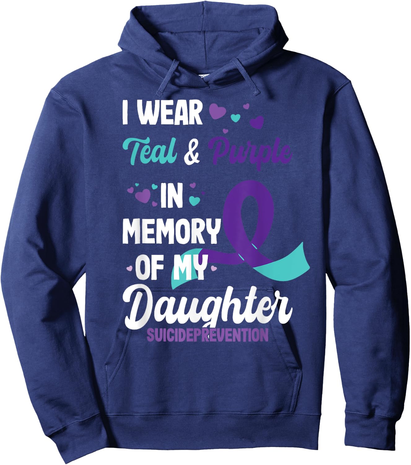 Suicide prevention awareness in memory of daughter Hoodie - Hoodie | Navy