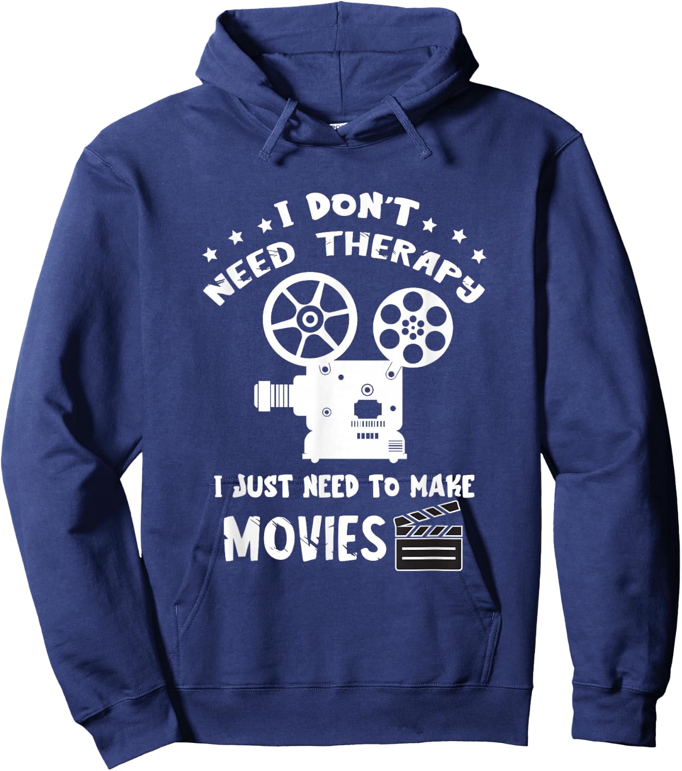 Filmmaker I Don't Need Therapy Film Director Filmmaking Hoodie - Hoodie | Navy